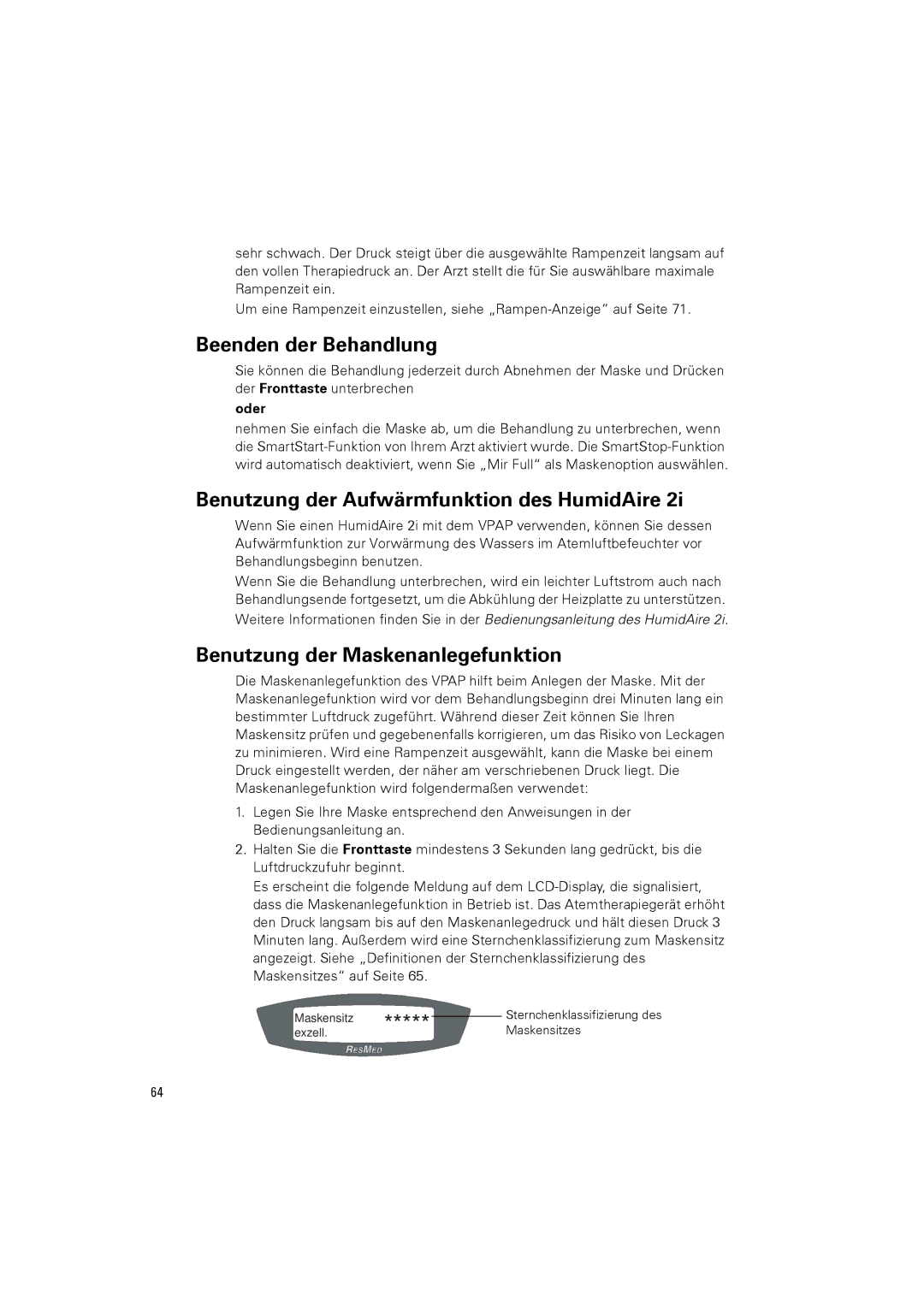 ResMed III & III ST user manual Beenden der Behandlung, Benutzung der Aufwärmfunktion des HumidAire, Oder 