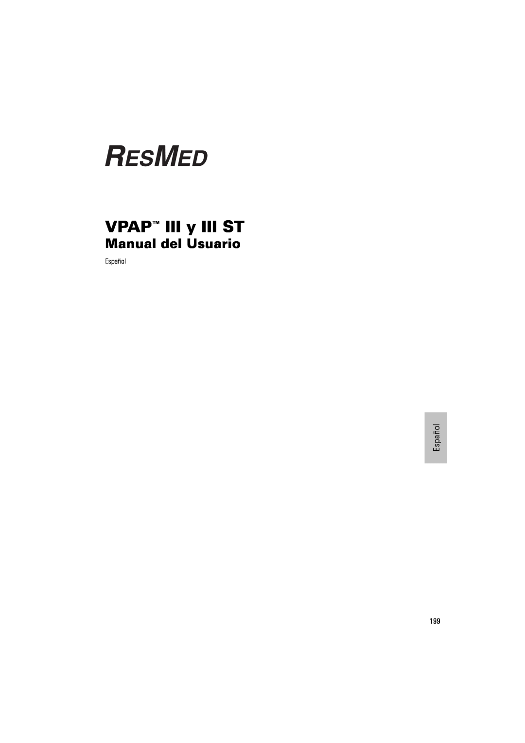 ResMed III & III ST user manual VPAP III y III ST, Manual del Usuario 