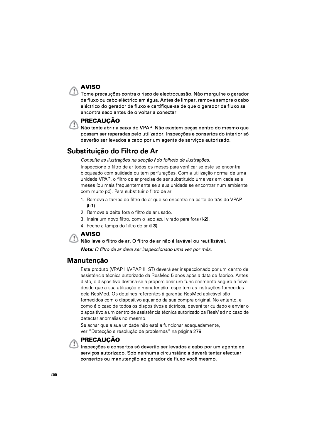 ResMed III & III ST user manual Substituição do Filtro de Ar, Manutenção, Aviso, Precaução 