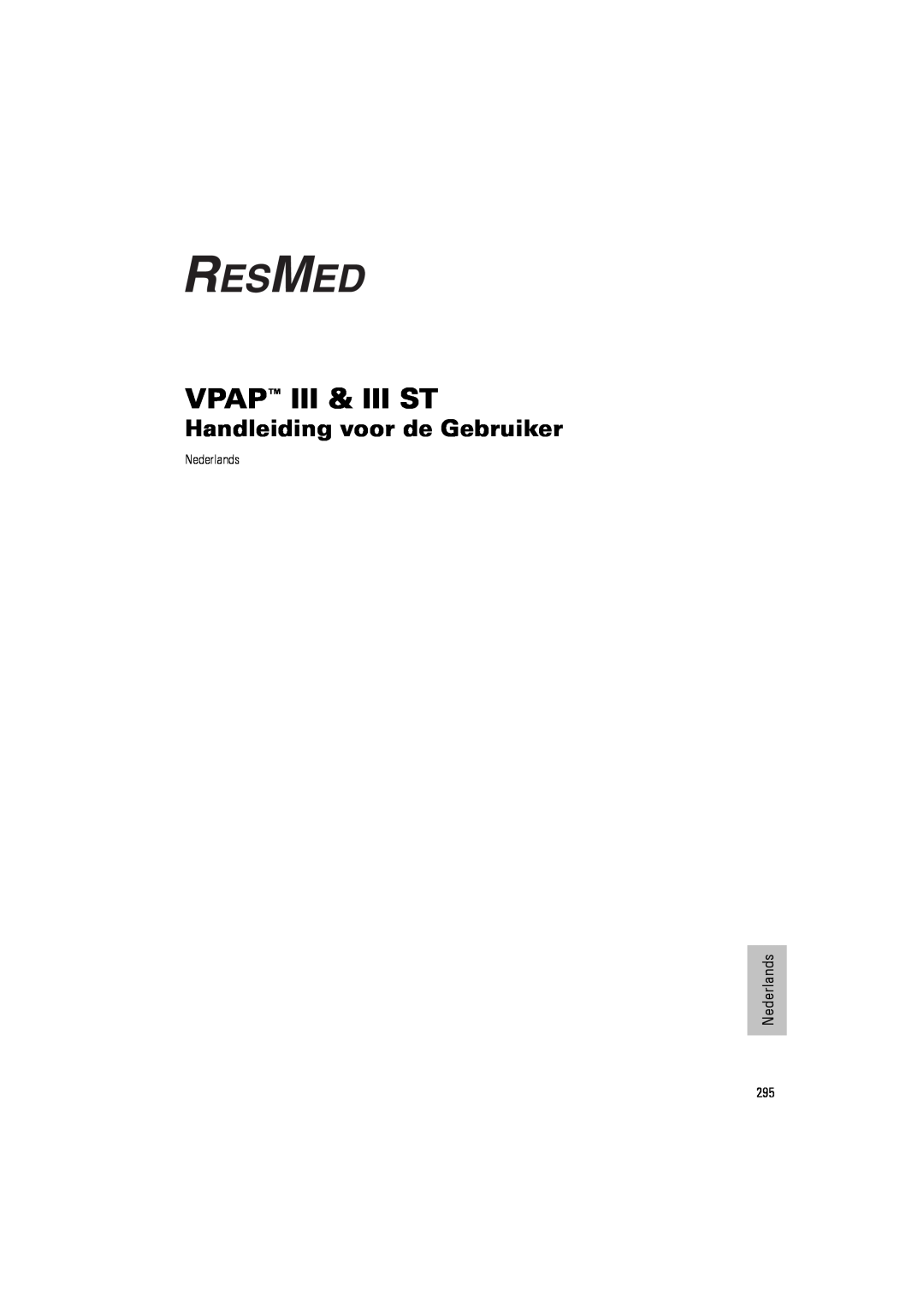 ResMed III & III ST user manual Handleiding voor de Gebruiker, Vpap Iii & Iii St, Nederlands 