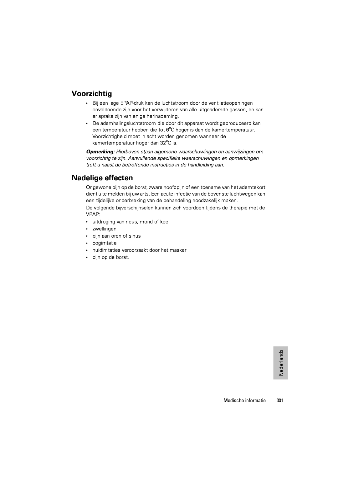 ResMed III & III ST user manual Voorzichtig, Nadelige effecten 