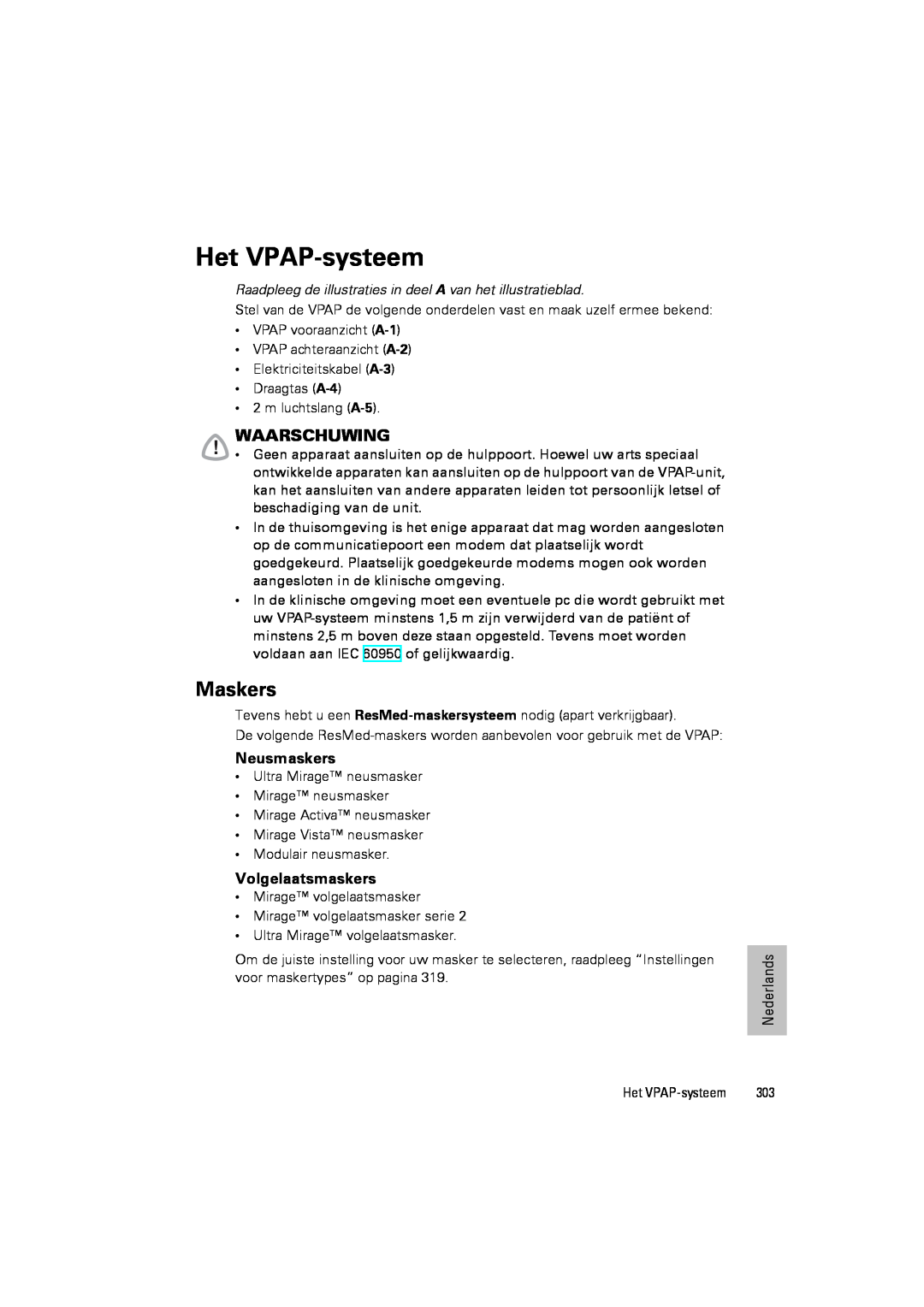ResMed III & III ST user manual Het VPAP-systeem, Maskers, Waarschuwing, Neusmaskers, Volgelaatsmaskers 