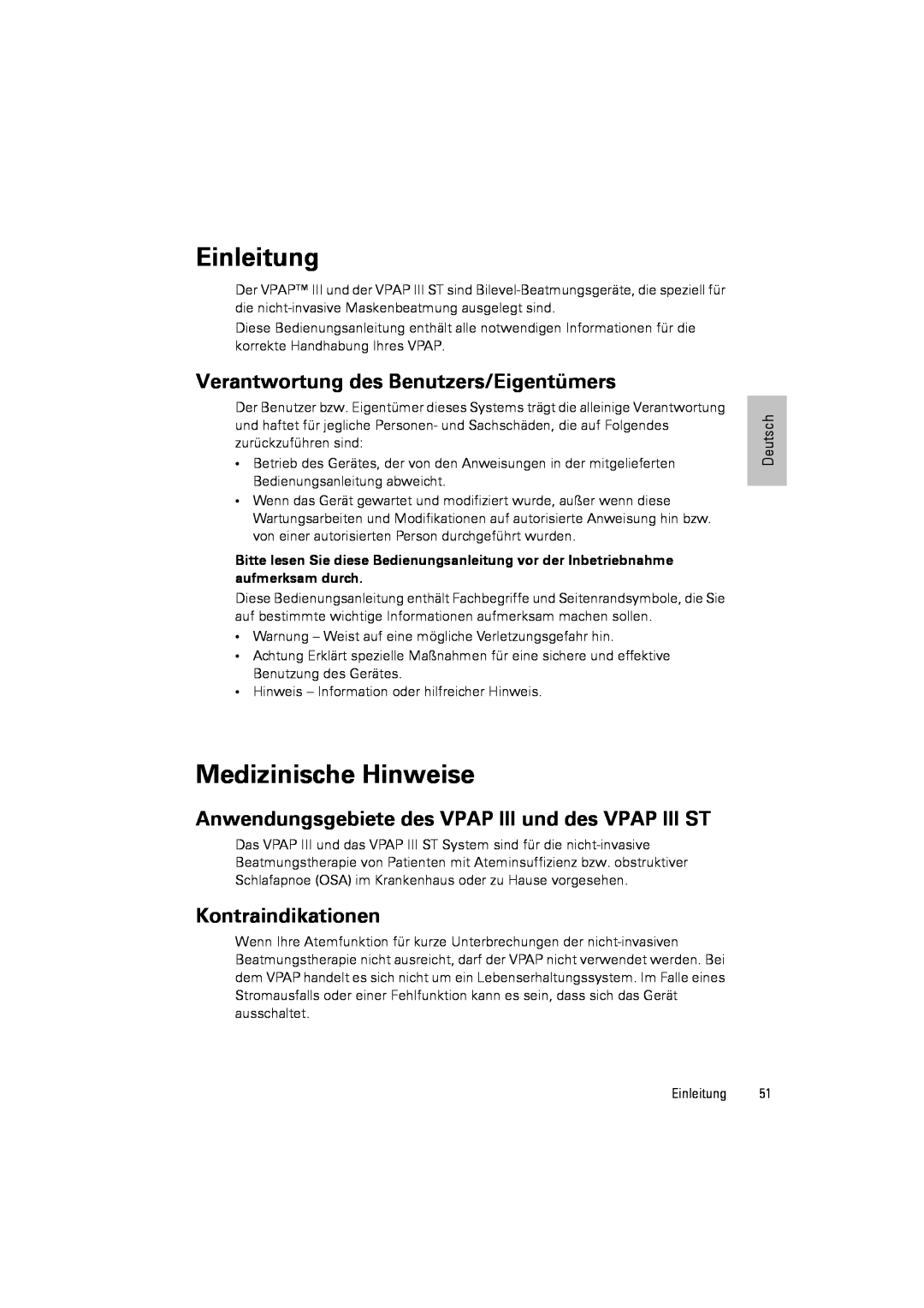 ResMed III & III ST Einleitung, Medizinische Hinweise, Verantwortung des Benutzers/Eigentümers, Kontraindikationen 