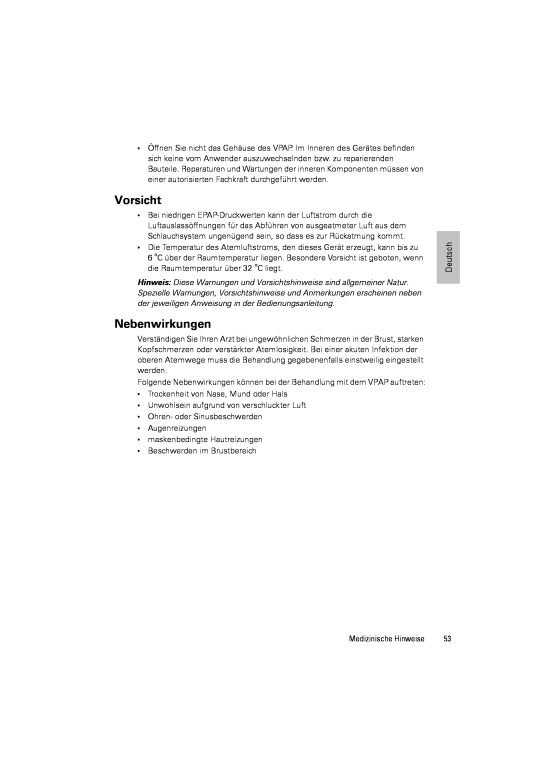 ResMed III & III ST user manual Vorsicht, Nebenwirkungen 