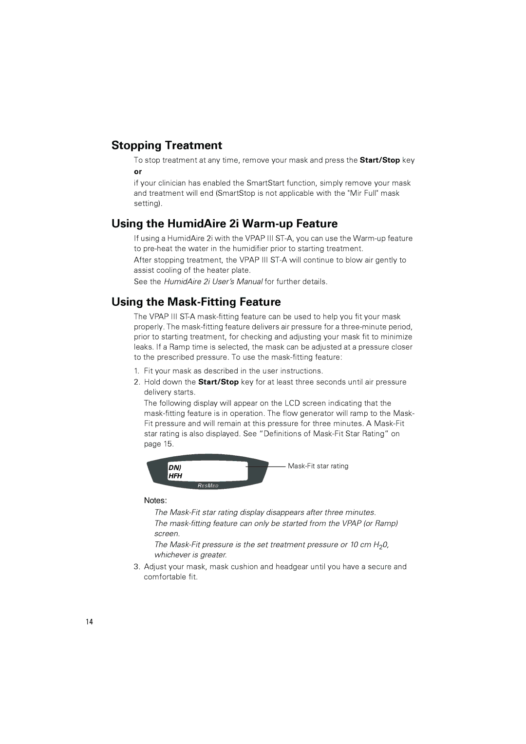 ResMed III ST-A user manual Stopping Treatment, Using the HumidAire 2i Warm-up Feature, Using the Mask-Fitting Feature 