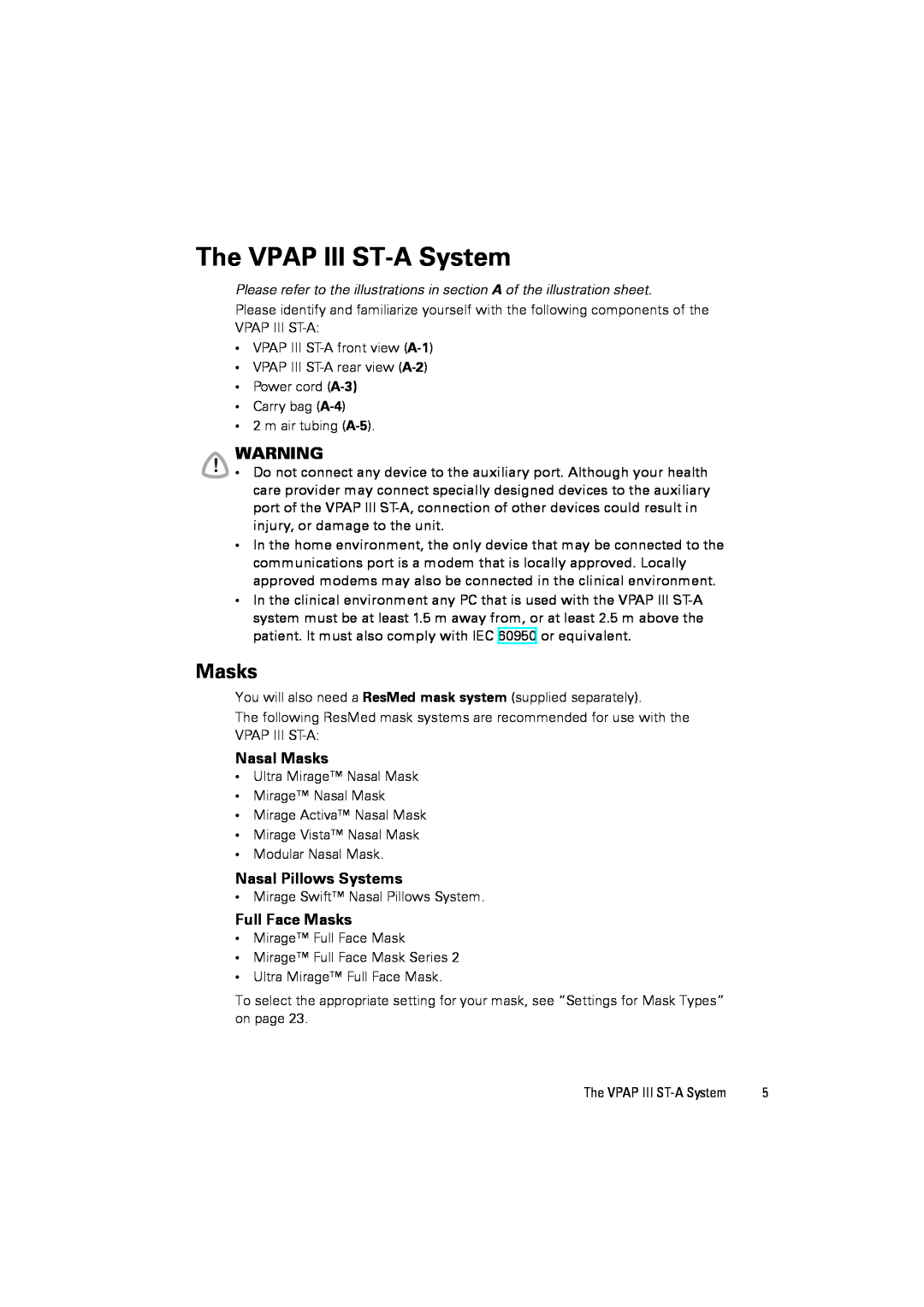 ResMed user manual The VPAP III ST-ASystem, Nasal Masks, Nasal Pillows Systems, Full Face Masks 