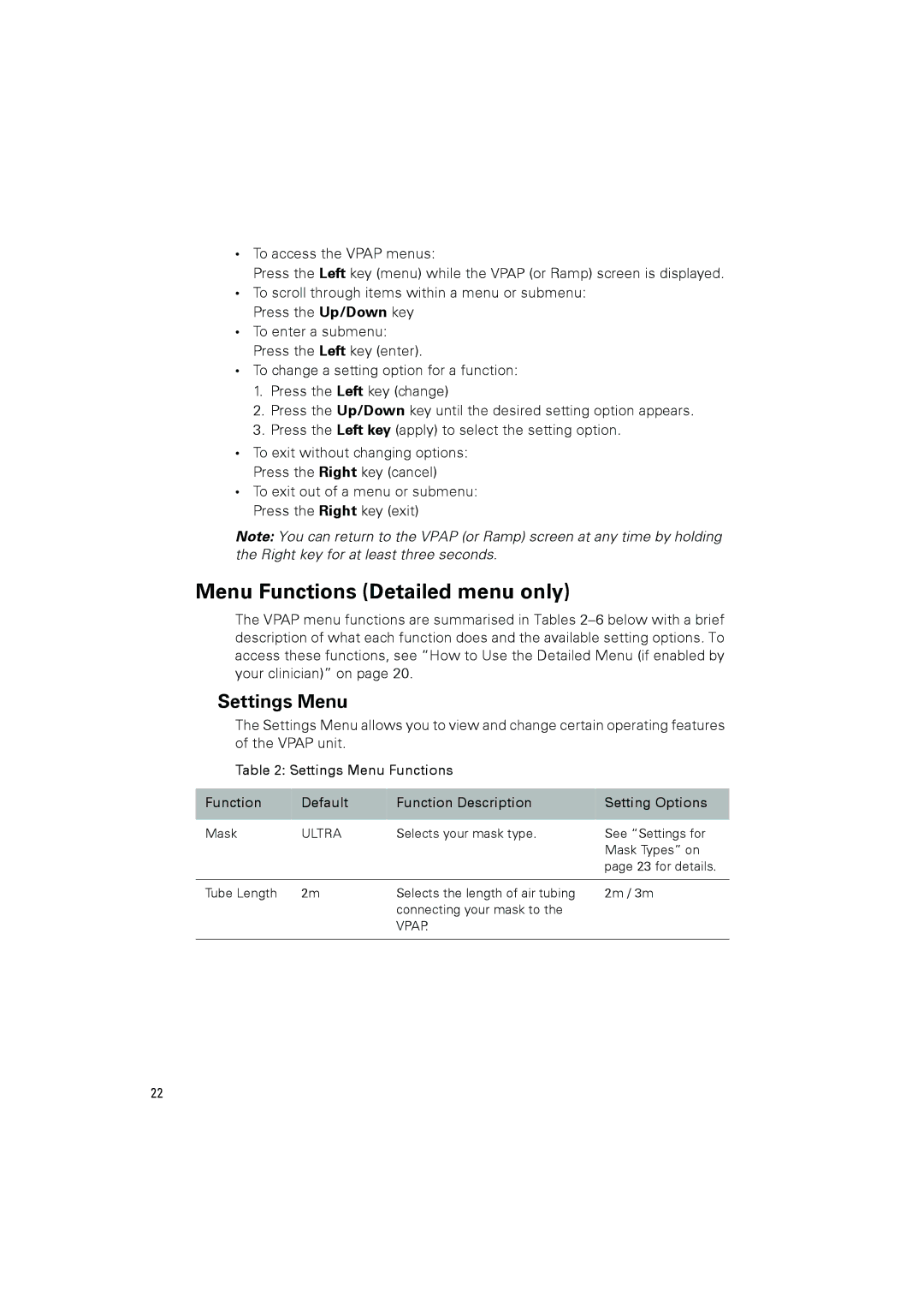 ResMed III user manual Menu Functions Detailed menu only, Settings Menu, To enter a submenu Press the Left key enter 