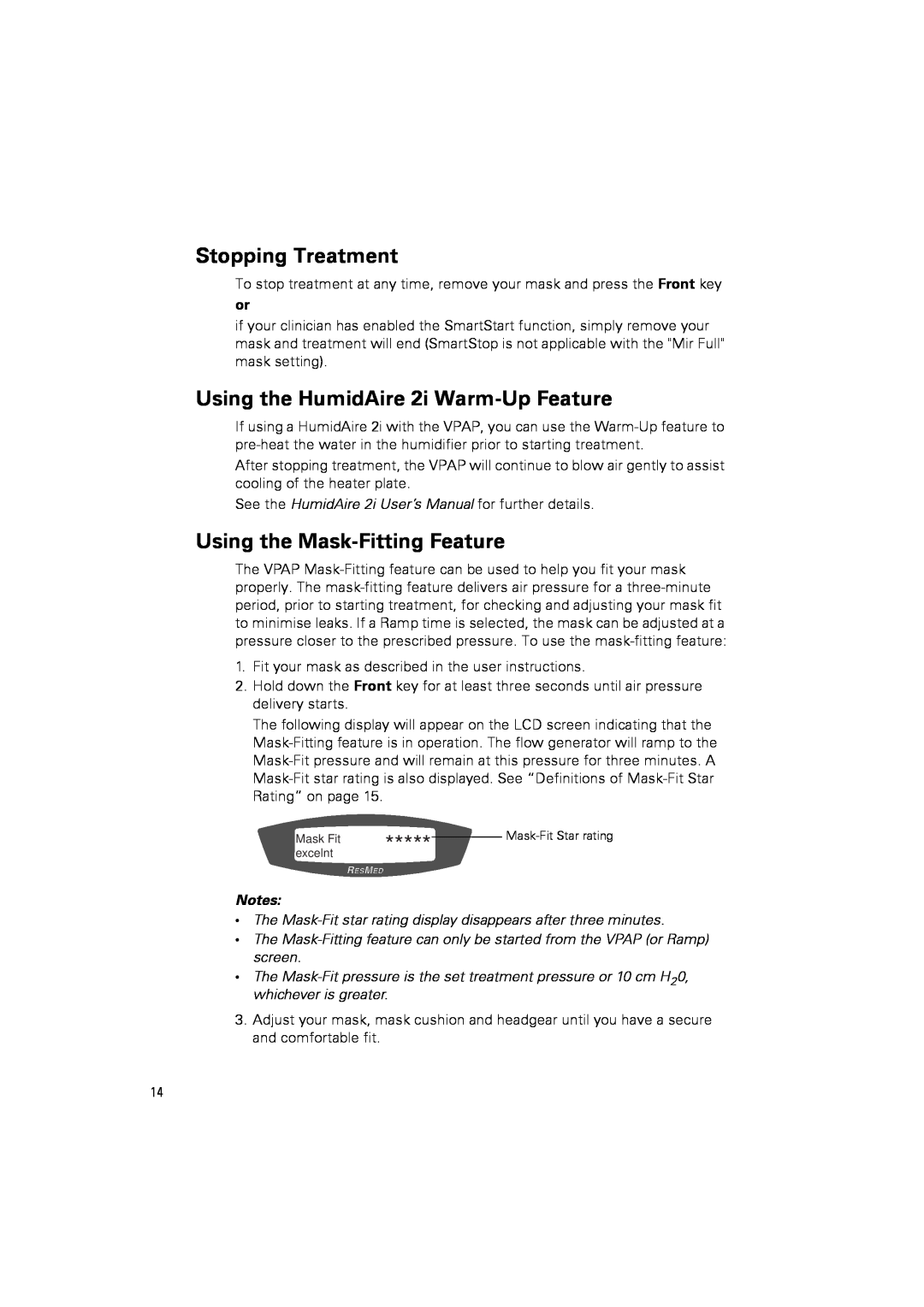 ResMed III user manual Stopping Treatment, Using the HumidAire 2i Warm-UpFeature, Using the Mask-FittingFeature 