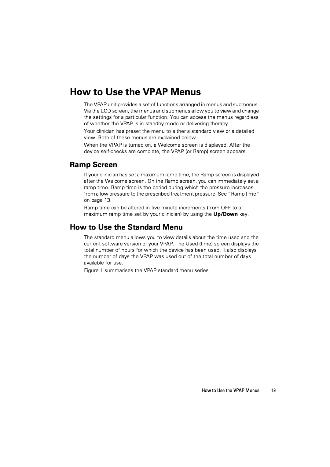 ResMed III user manual How to Use the VPAP Menus, Ramp Screen, How to Use the Standard Menu 