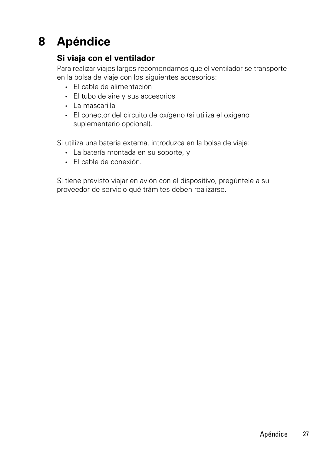 ResMed NOT014223-2 07 10 manual Apéndice, Si viaja con el ventilador 