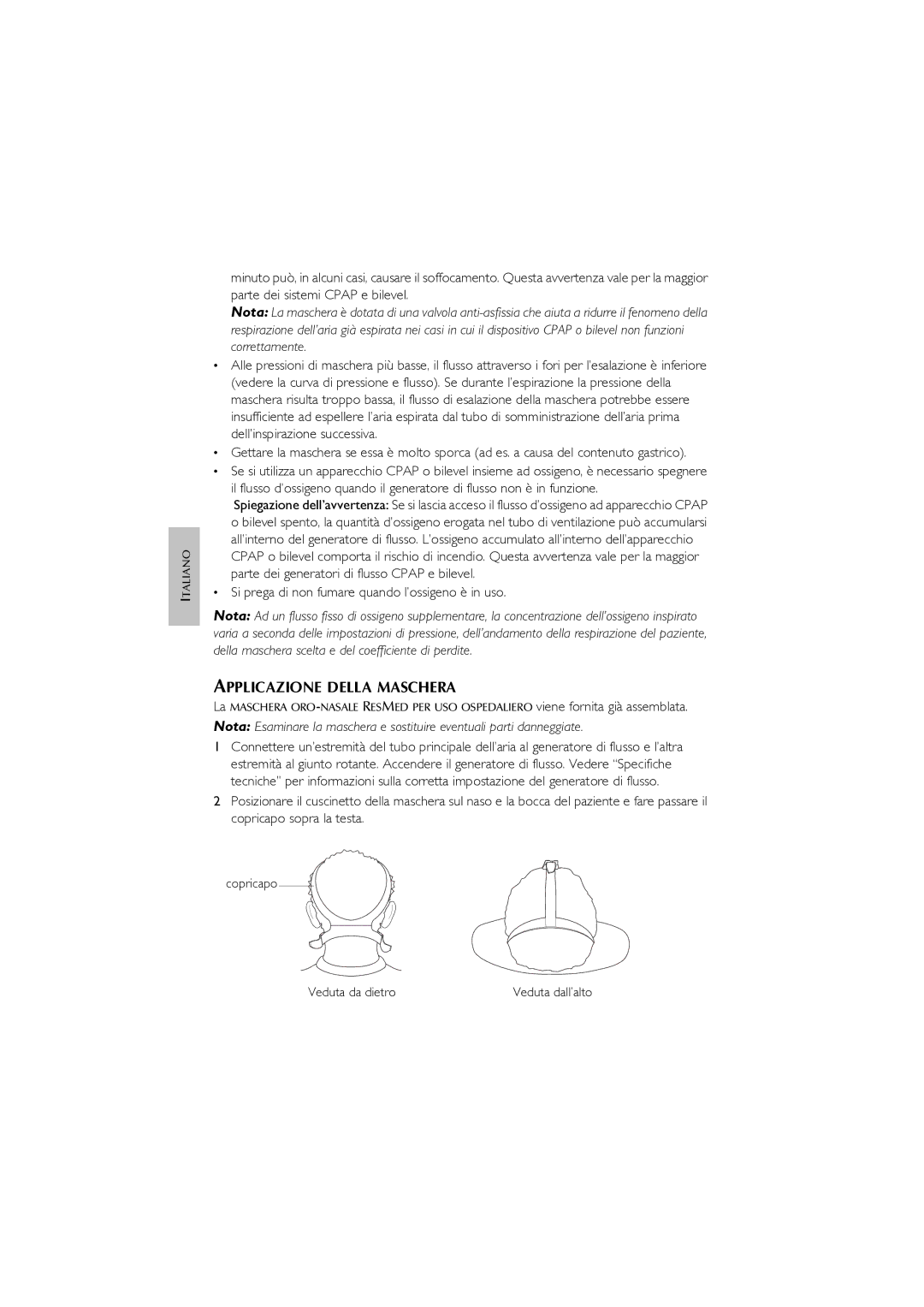 ResMed Oxygen Equipment manual Applicazione Della Maschera, Si prega di non fumare quando l’ossigeno è in uso 