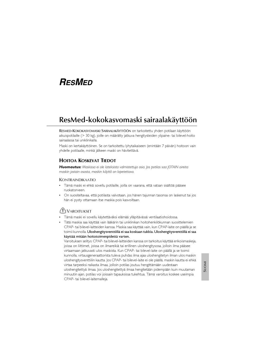 ResMed Oxygen Equipment manual ResMed-kokokasvomaski sairaalakäyttöön, Hoitoa Koskevat Tiedot 