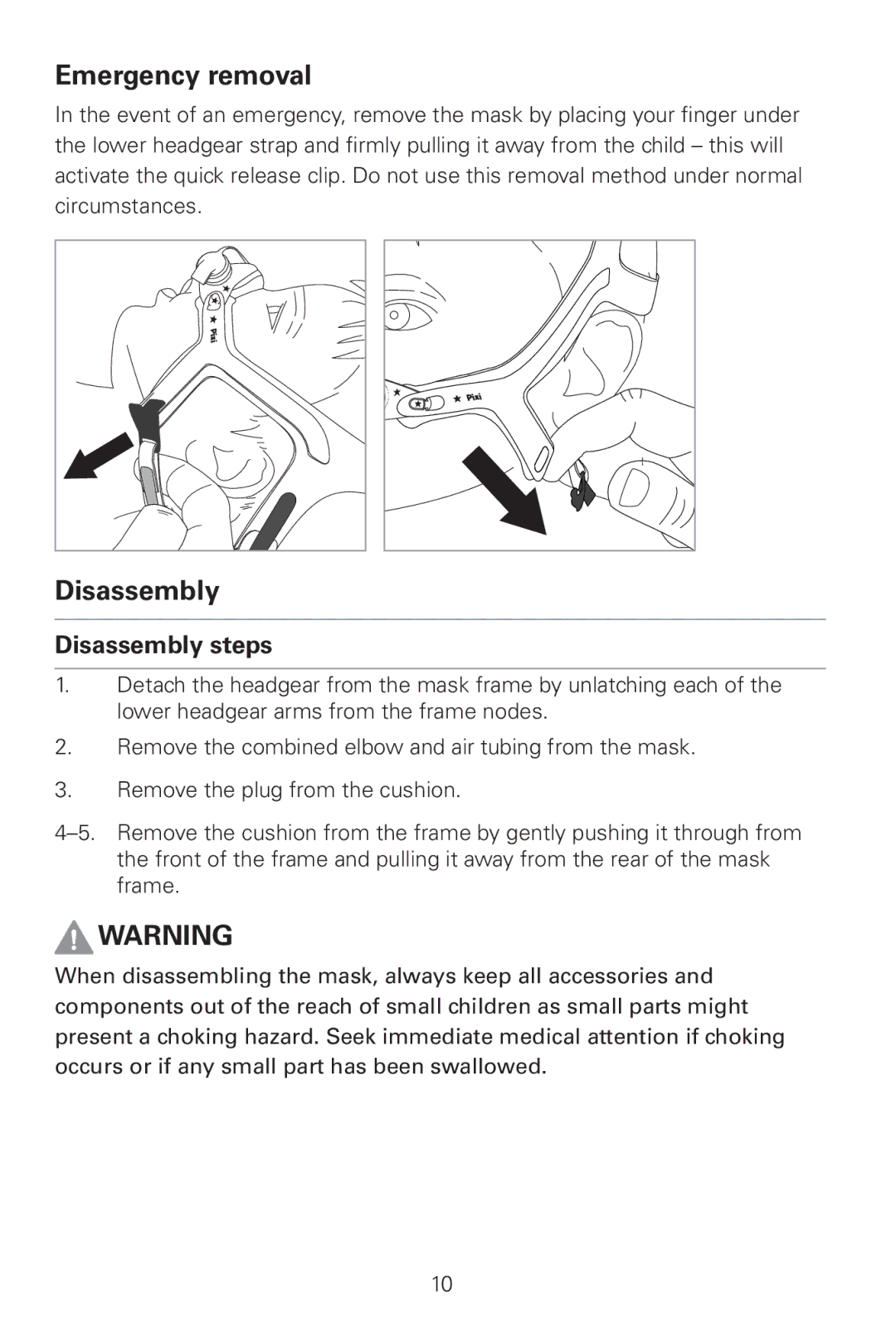 ResMed Pixi manual Emergency removal, Disassembly steps 