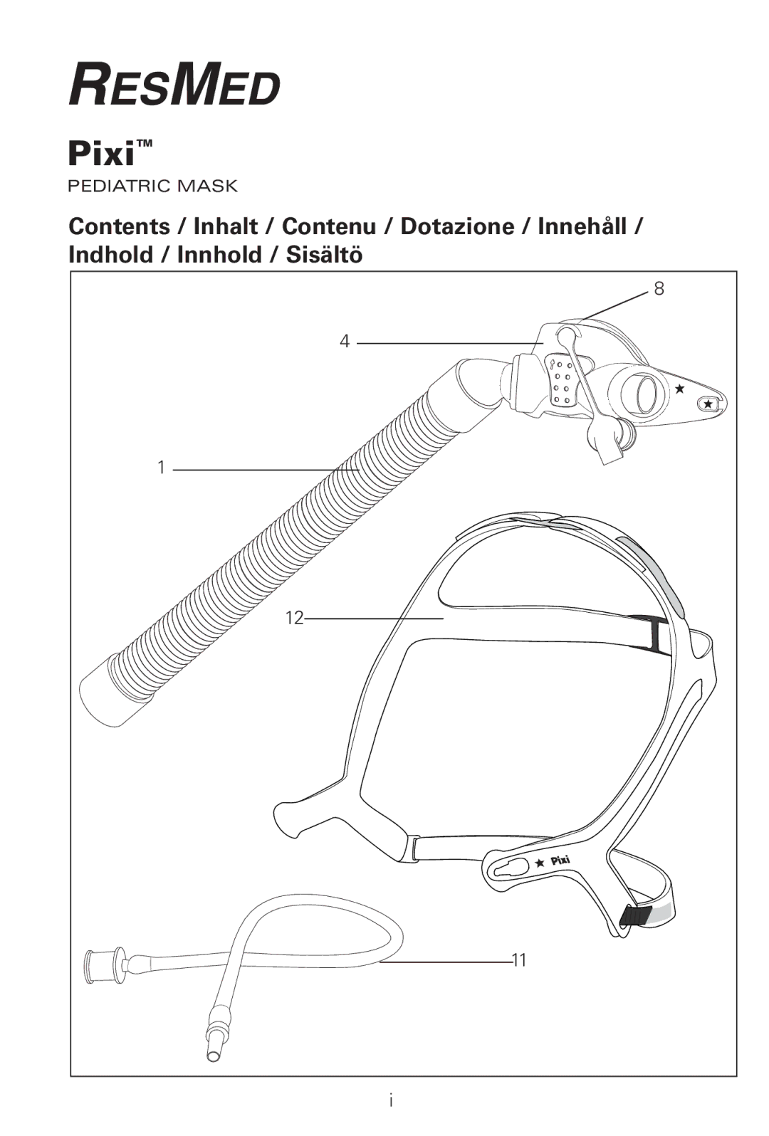 ResMed Pixi manual Contents / Inhalt / Contenu / Dotazione / Innehåll, Indhold / Innhold / Sisältö 