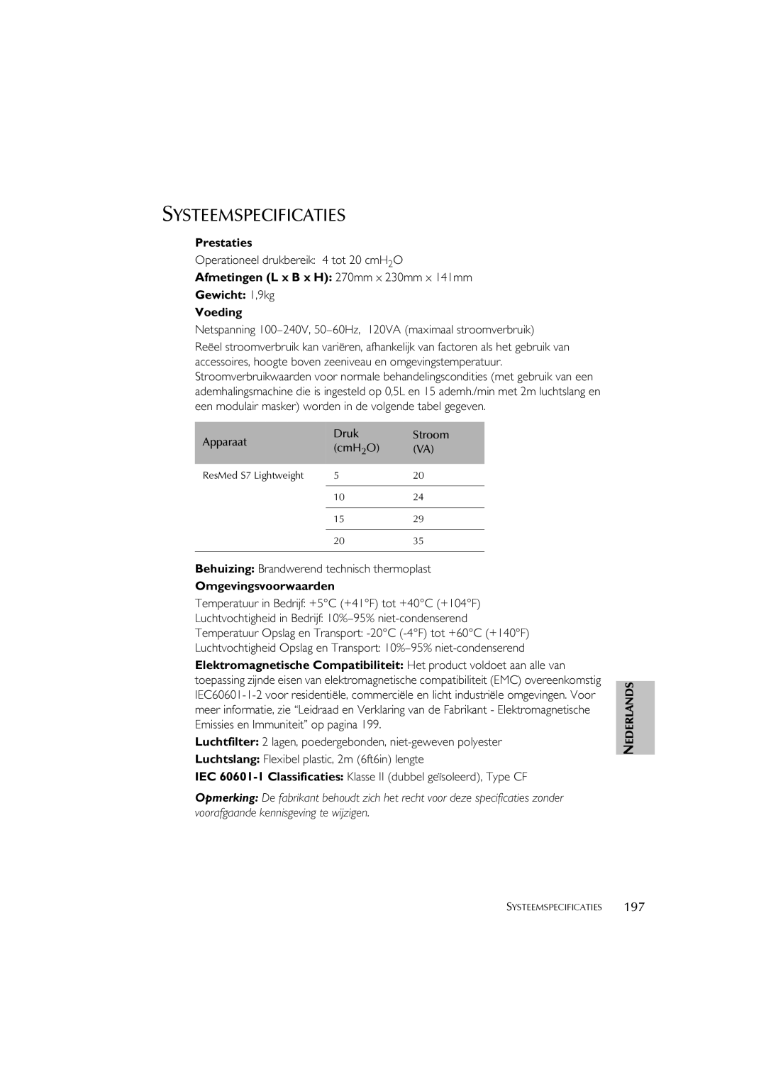 ResMed S7 user manual Systeemspecificaties, $46-@0$ @A-/@A6, Apparaat Druk Stroom CmH 2O, B4H,I1H6IJ2H6@I1H@6IJ2, JA%-1882 