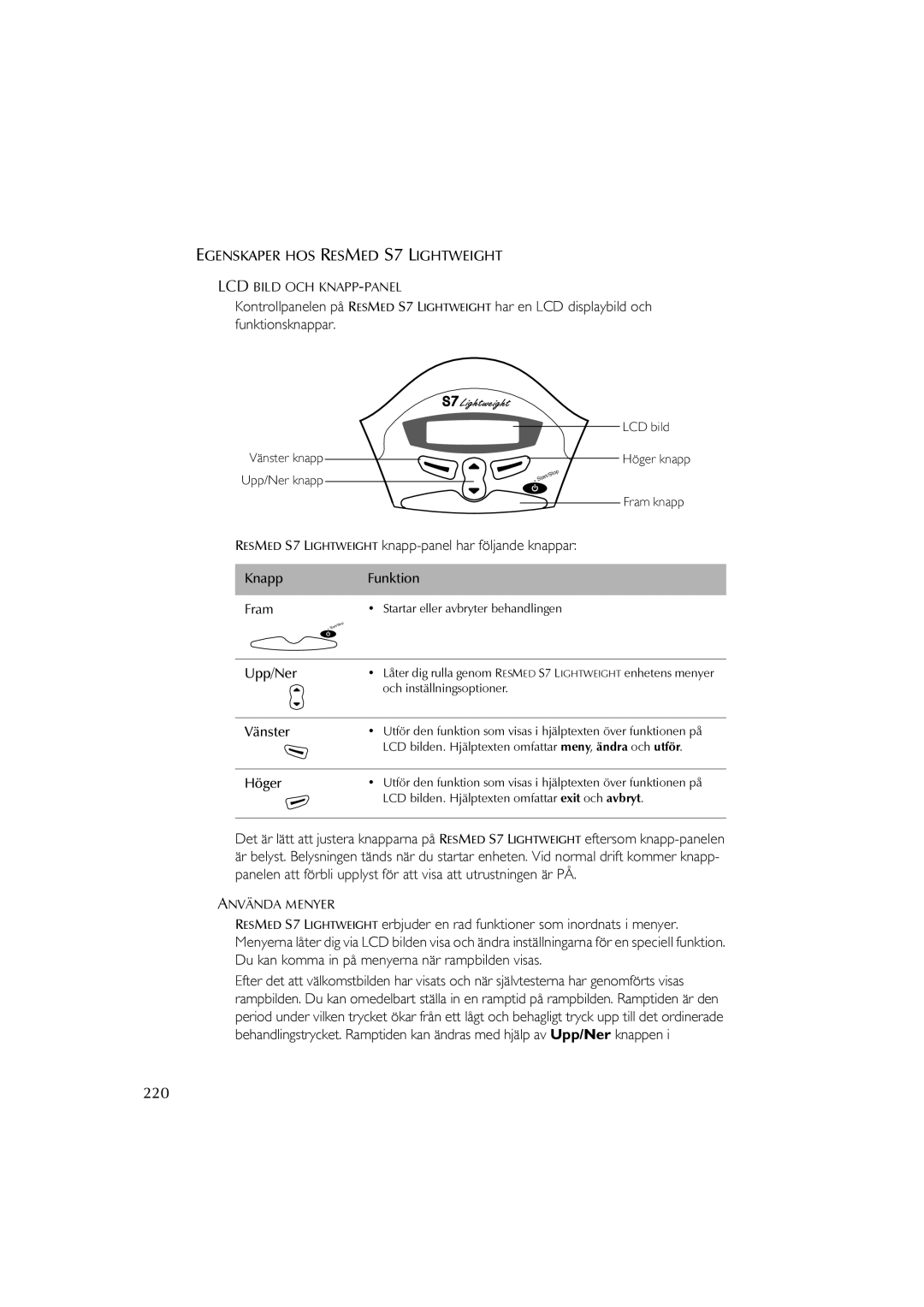 ResMed user manual 220, Resmed S7 Lightweight Knapp Funktion Fram, Upp/Ner, Vänster, Höger 