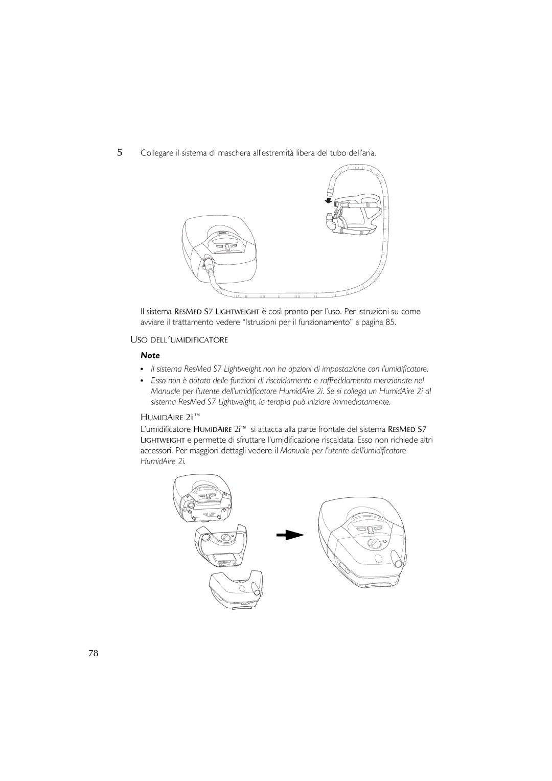 ResMed S7 user manual Uso Dell’Umidificatore 