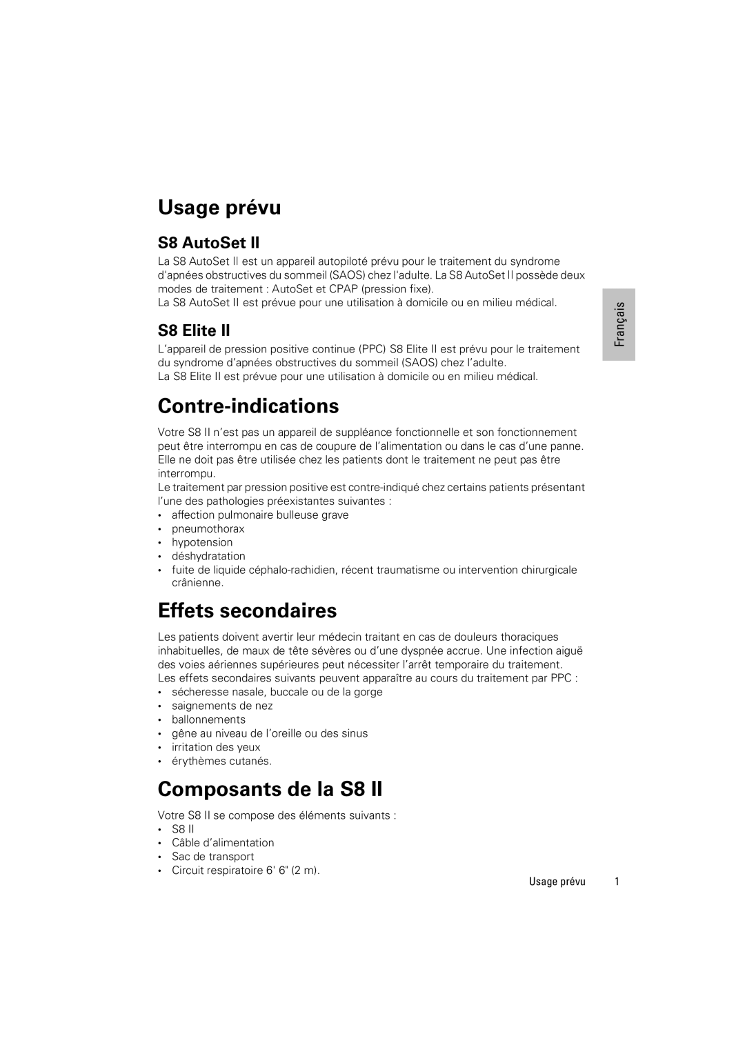 ResMed S8 ELITETM II, S8 AUTOSETTM II manual Usage prévu, Contre-indications, Effets secondaires, Composants de la S8 