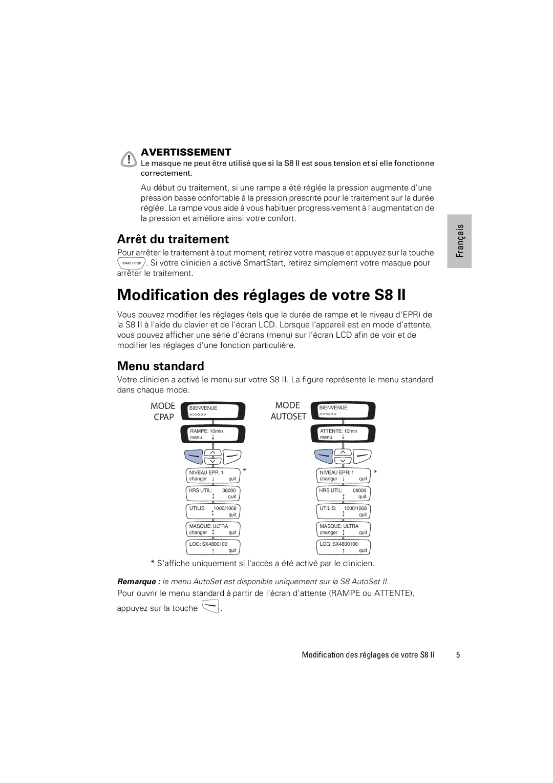 ResMed S8 ELITETM II, S8 AUTOSETTM II manual Modification des réglages de votre S8, Arrêt du traitement, Menu standard 