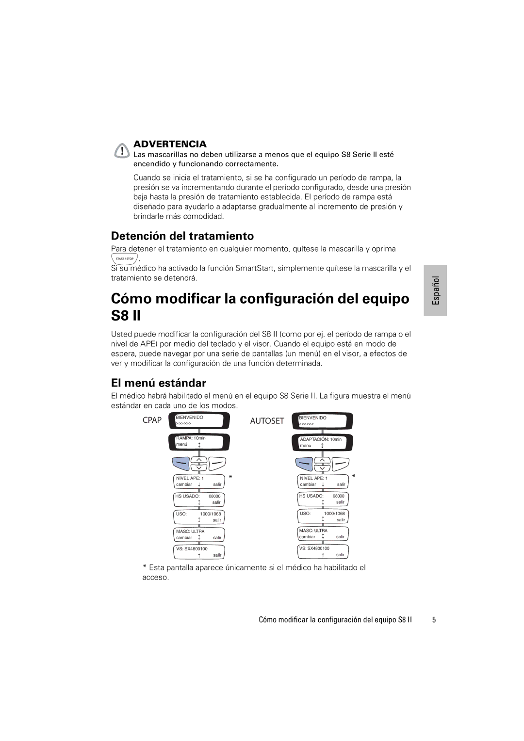 ResMed S8 ELITETM II manual Cómo modificar la configuración del equipo S8, Detención del tratamiento, El menú estándar 