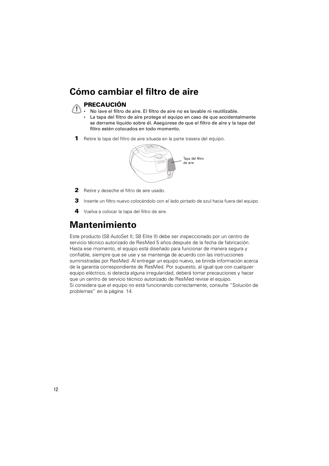 ResMed S8 AUTOSETTM II, S8 ELITETM II manual Cómo cambiar el filtro de aire, Mantenimiento 