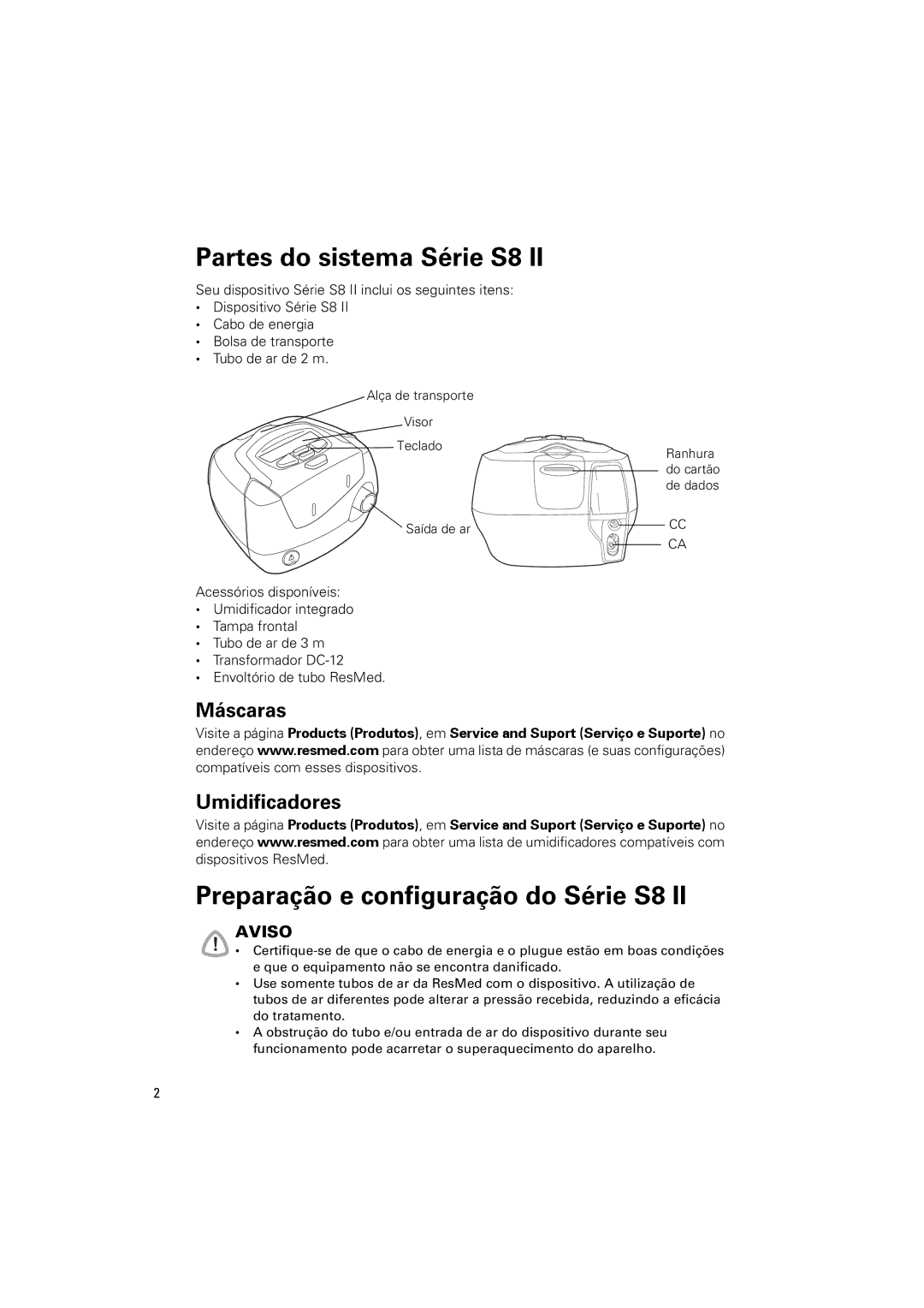 ResMed S8 AUTOSETTM II manual Partes do sistema Série S8, Preparação e configuração do Série S8, Máscaras, Umidificadores 