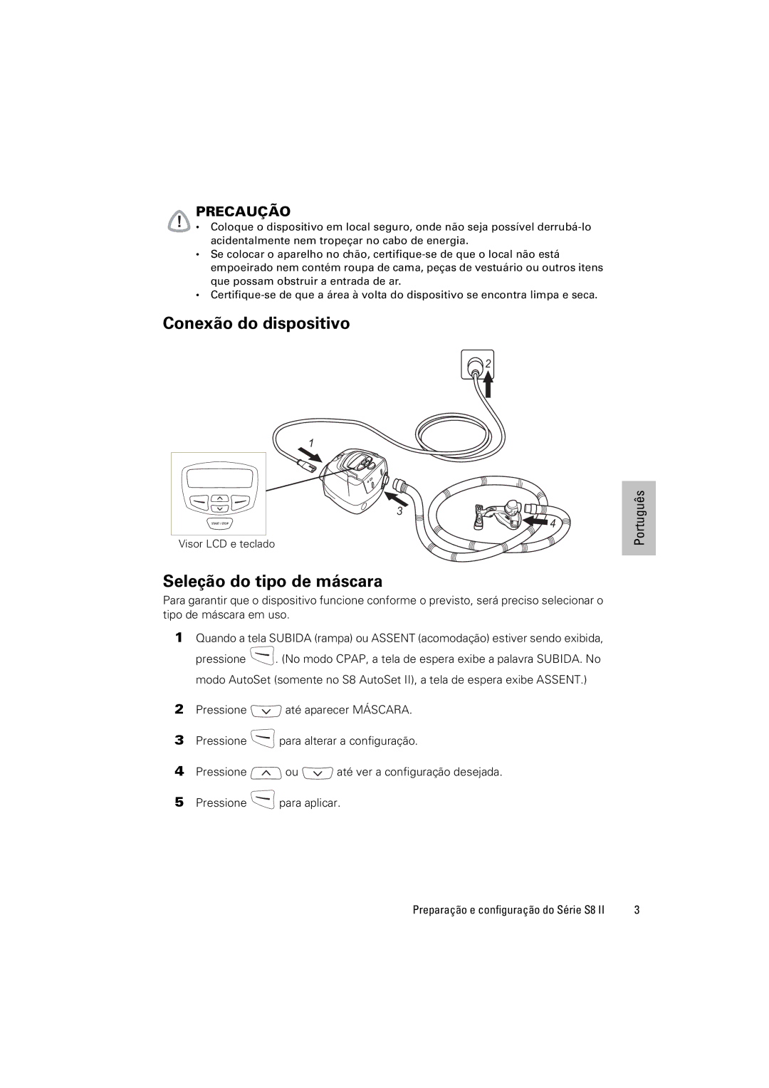 ResMed S8 ELITETM II, S8 AUTOSETTM II manual Conexão do dispositivo, Seleção do tipo de máscara 