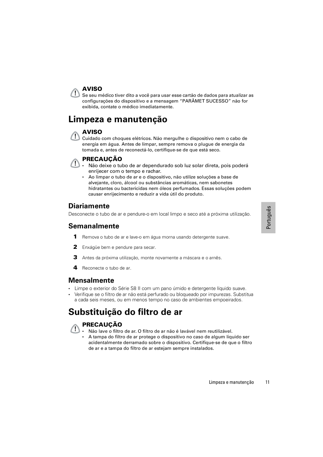 ResMed S8 ELITETM II manual Limpeza e manutenção, Substituição do filtro de ar, Diariamente, Semanalmente, Mensalmente 