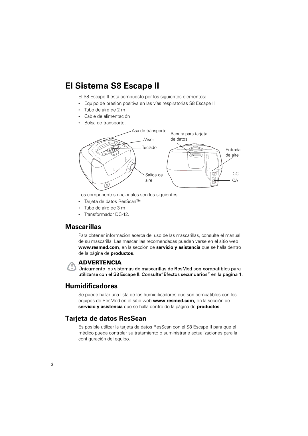 ResMed S8 Escape II manual El Sistema S8 Escape, Mascarillas, Humidificadores Tarjeta de datos ResScan 