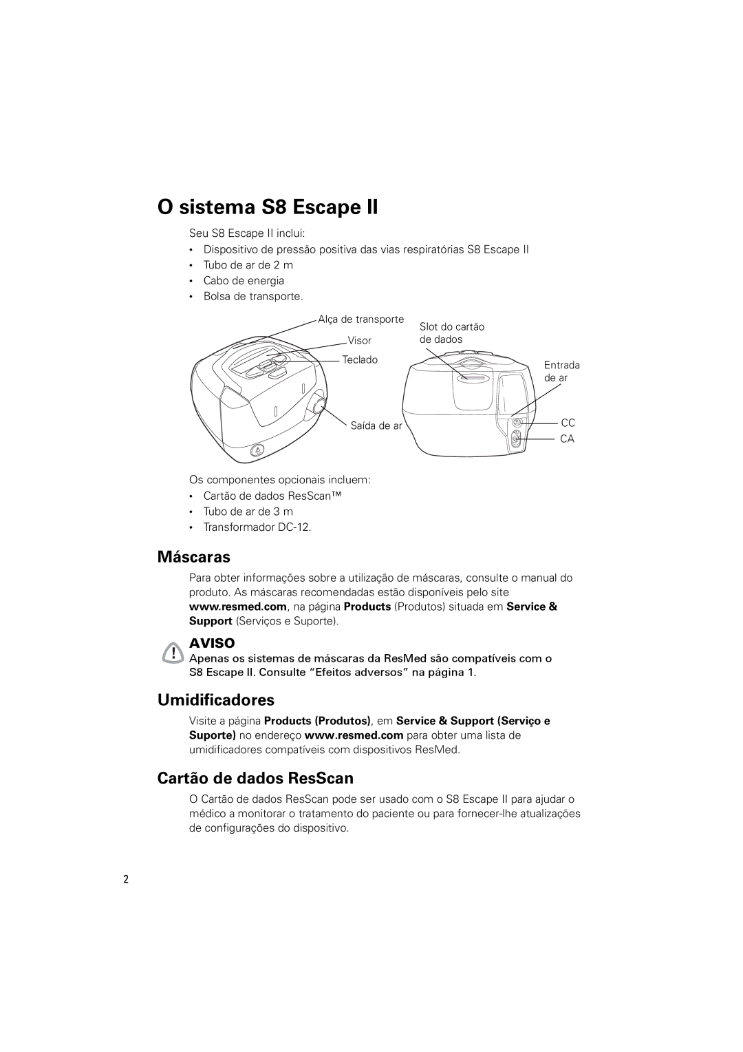 ResMed S8 Escape II manual Sistema S8 Escape, Máscaras, Umidificadores, Cartão de dados ResScan 