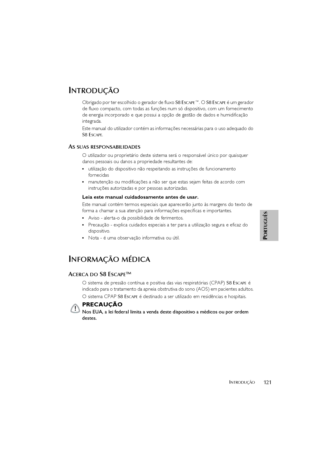 ResMed s8 user manual Introdução, Informação Médica, AS Suas Responsabilidades, Acerca do S8 Escape 