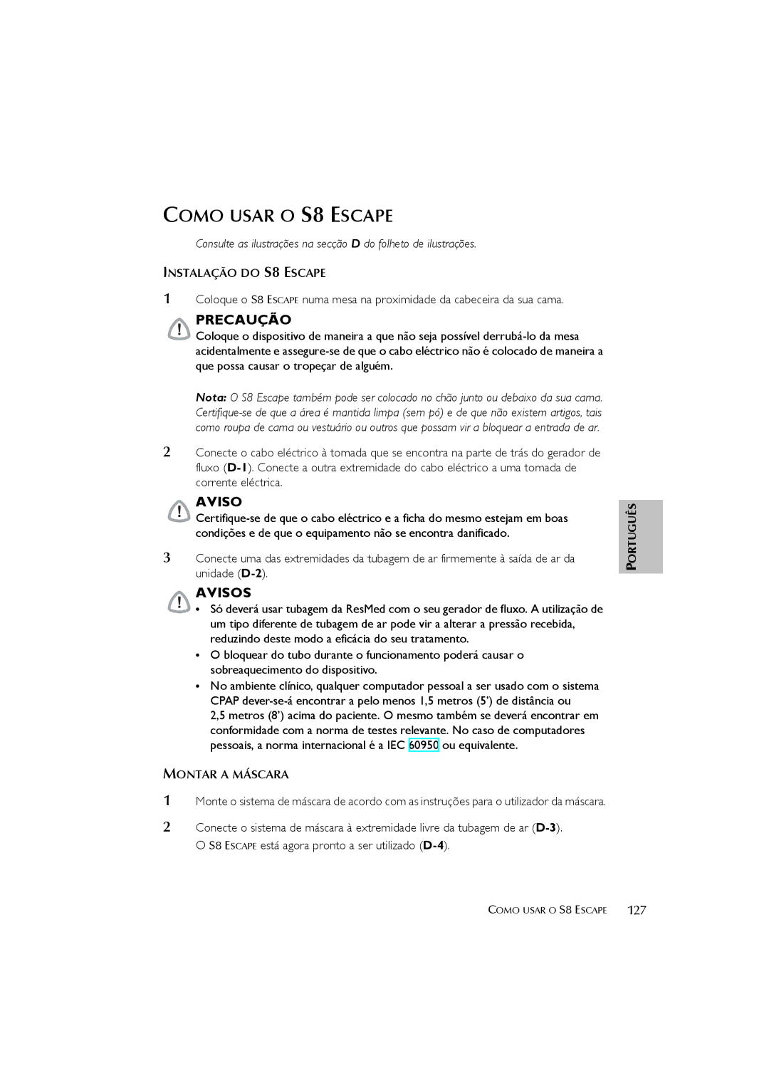 ResMed s8 user manual Como Usar O S8 Escape, Instalação do S8 Escape, Montar a Máscara 