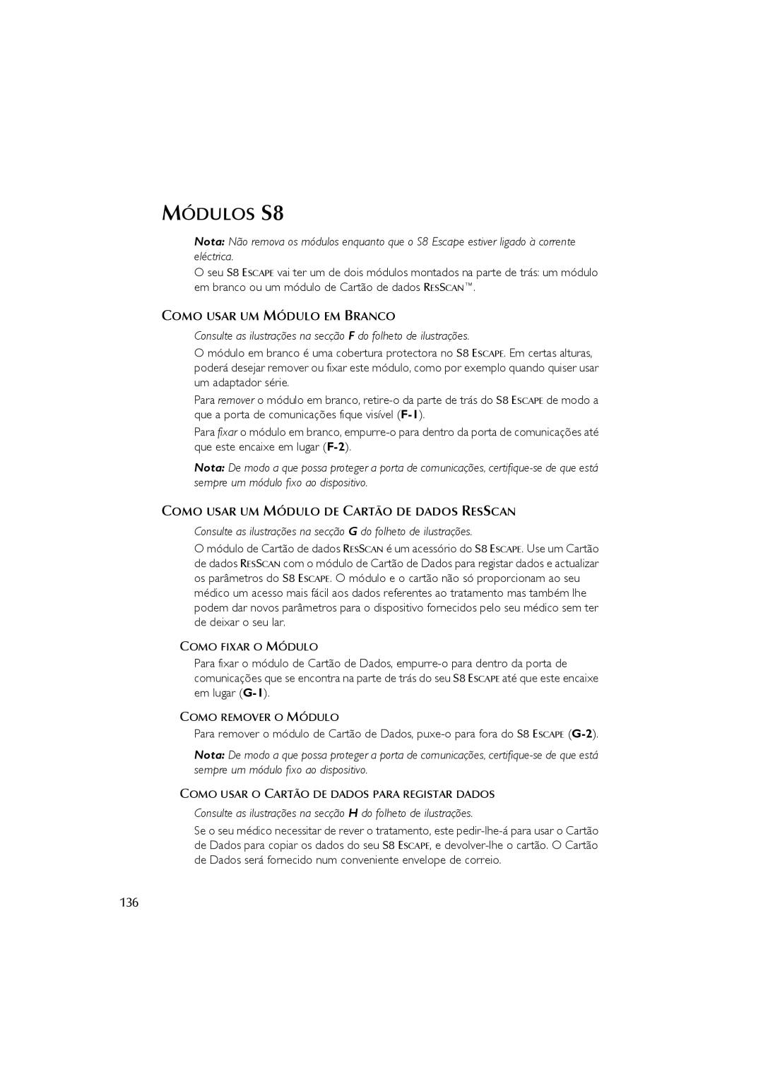 ResMed s8 user manual Módulos S8, Como Usar UM Módulo EM Branco, Como Usar UM Módulo DE Cartão DE Dados Resscan 