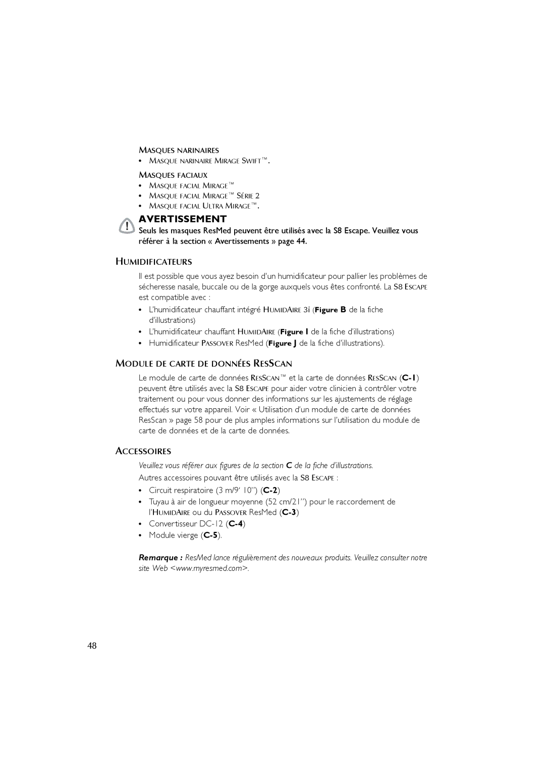 ResMed s8 user manual Humidificateurs, Module DE Carte DE Données Resscan, Accessoires, Masques Narinaires, Masques Faciaux 