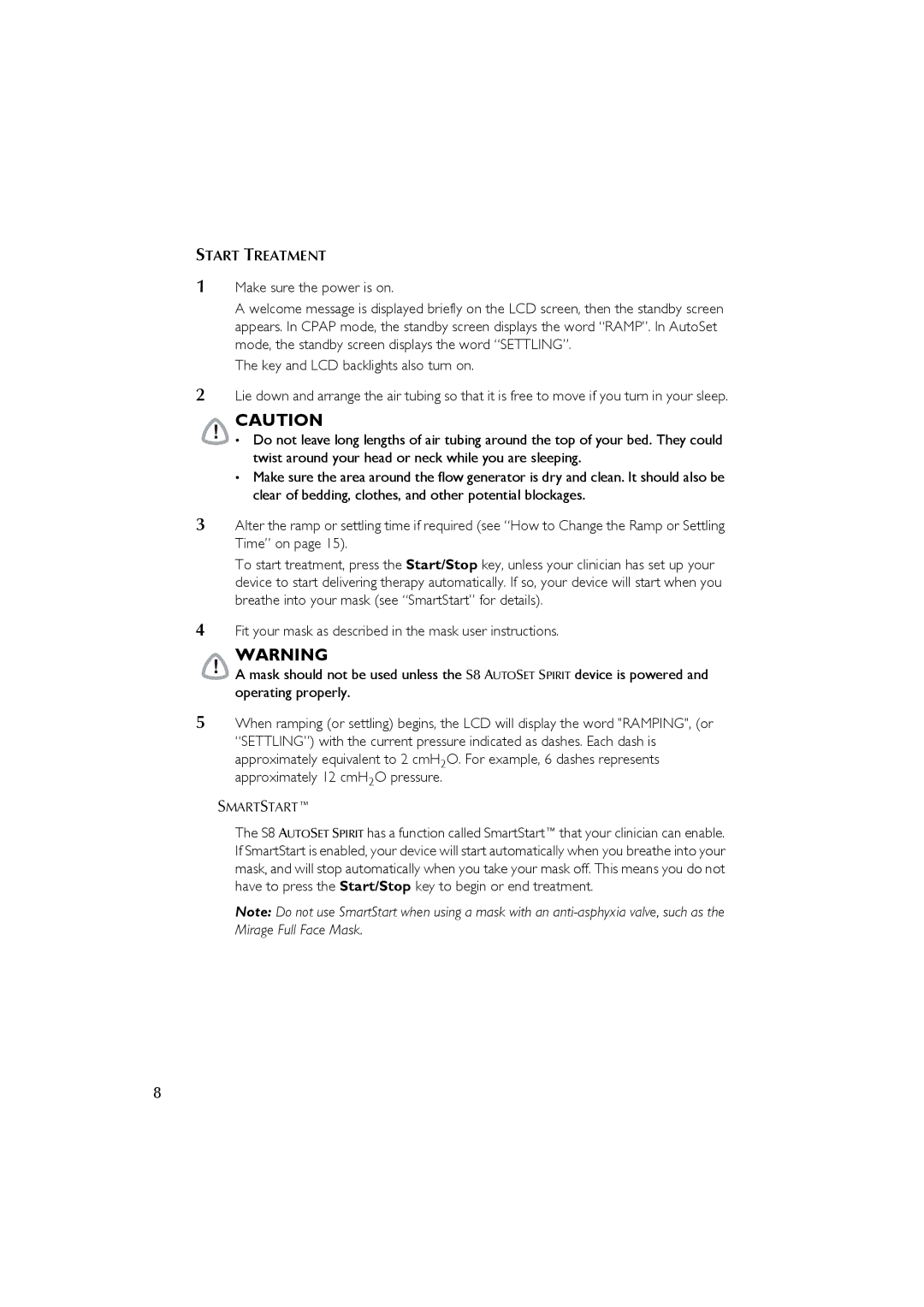 ResMed s8 manual Fit your mask as described in the mask user instructions 