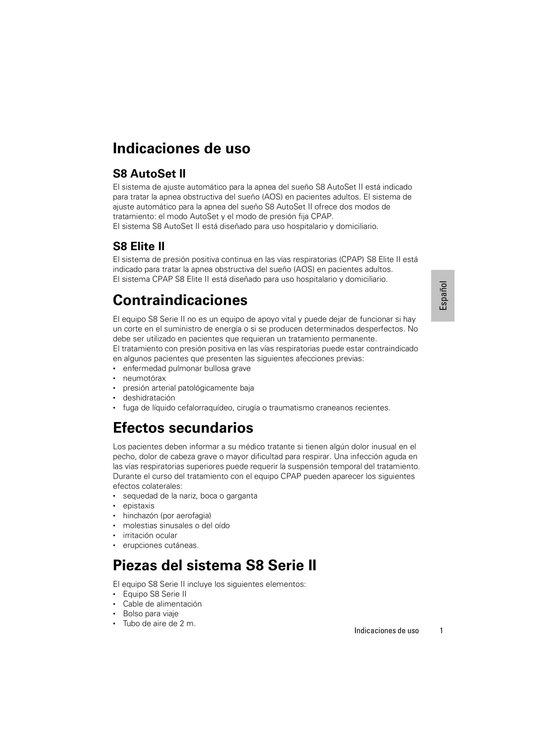 ResMed s8 manual Indicaciones de uso, Contraindicaciones, Efectos secundarios, Piezas del sistema S8 Serie 