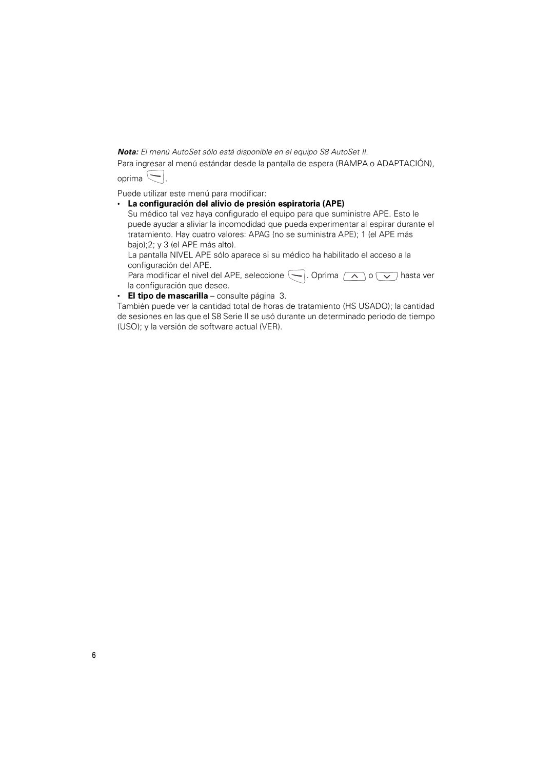 ResMed s8 manual La configuración del alivio de presión espiratoria APE, El tipo de mascarilla consulte página 