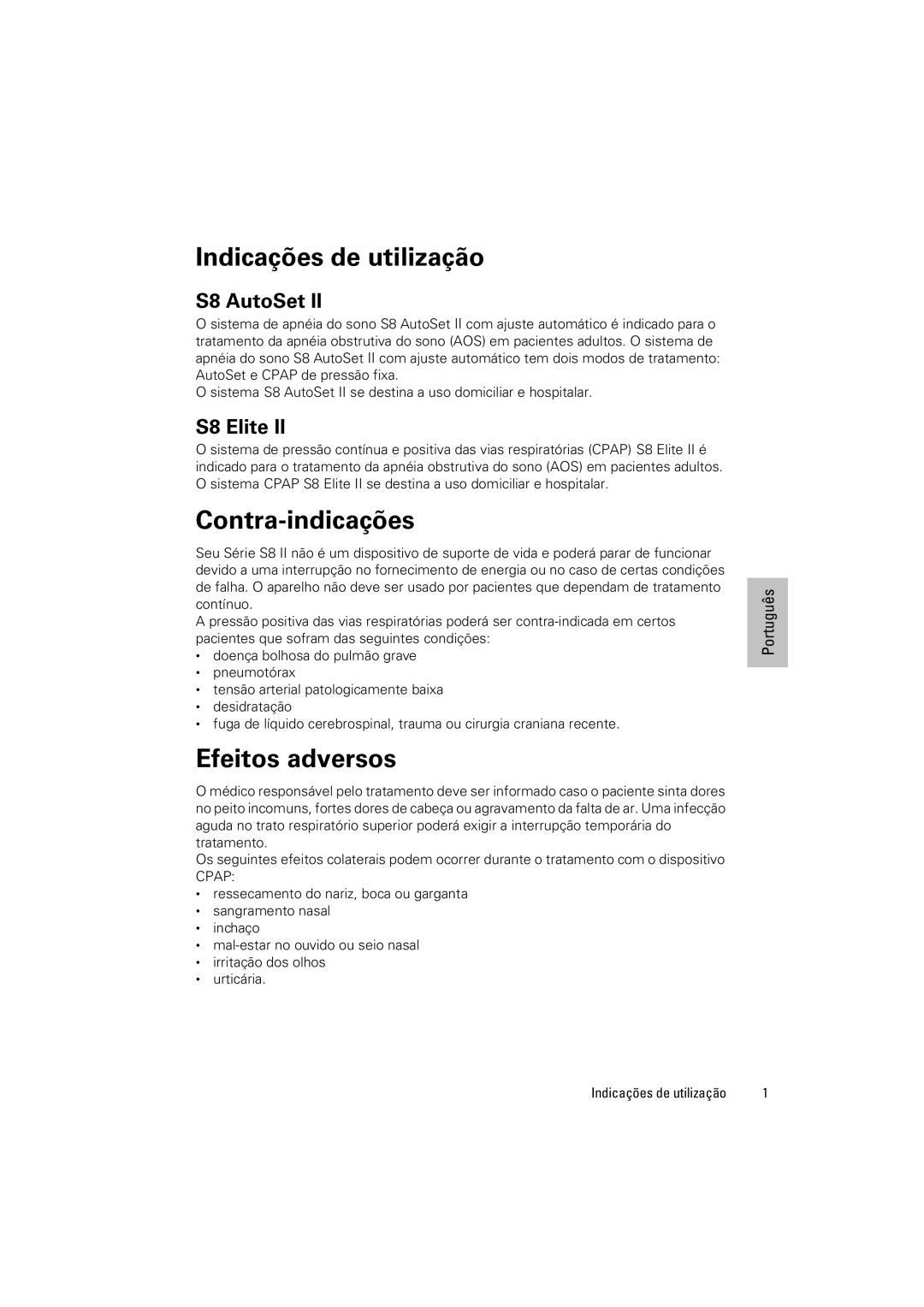 ResMed s8 manual Indicações de utilização, Contra-indicações, Efeitos adversos 