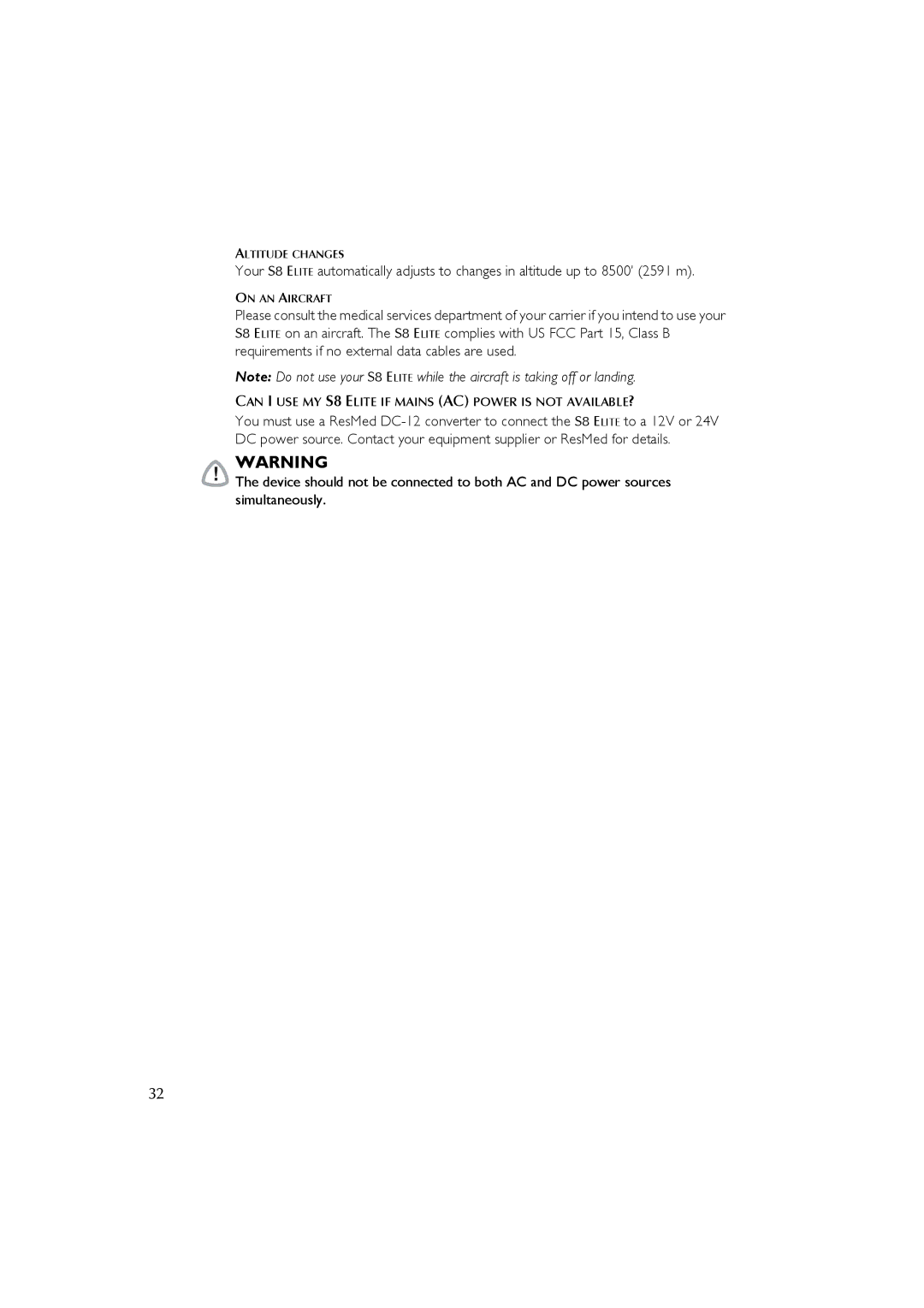 ResMed s8 user manual Can I USE MY S8 Elite if Mains AC Power is not AVAILABLE? 