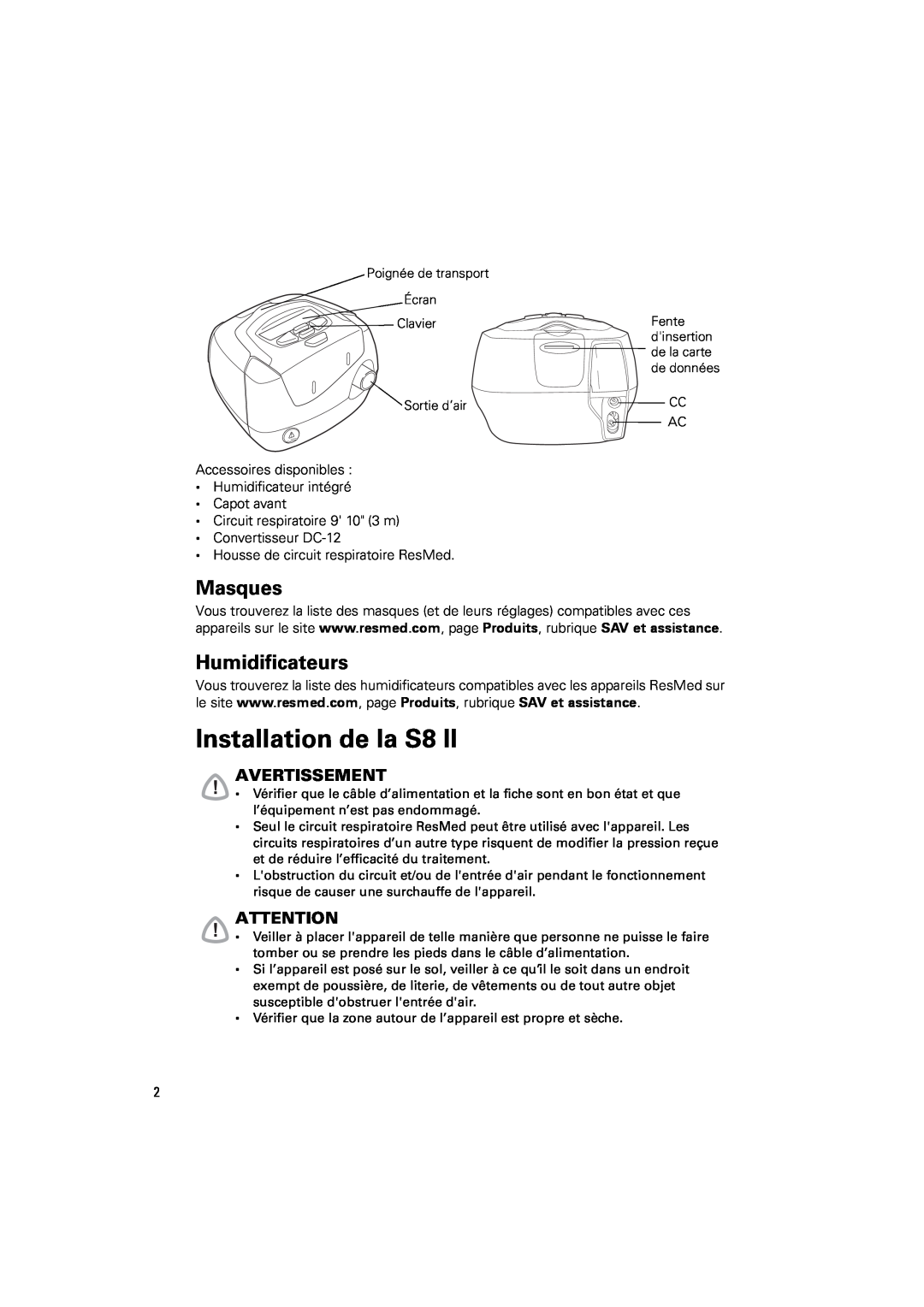 ResMed s8 manual Installation de la S8, Masques, Humidificateurs, Avertissement 