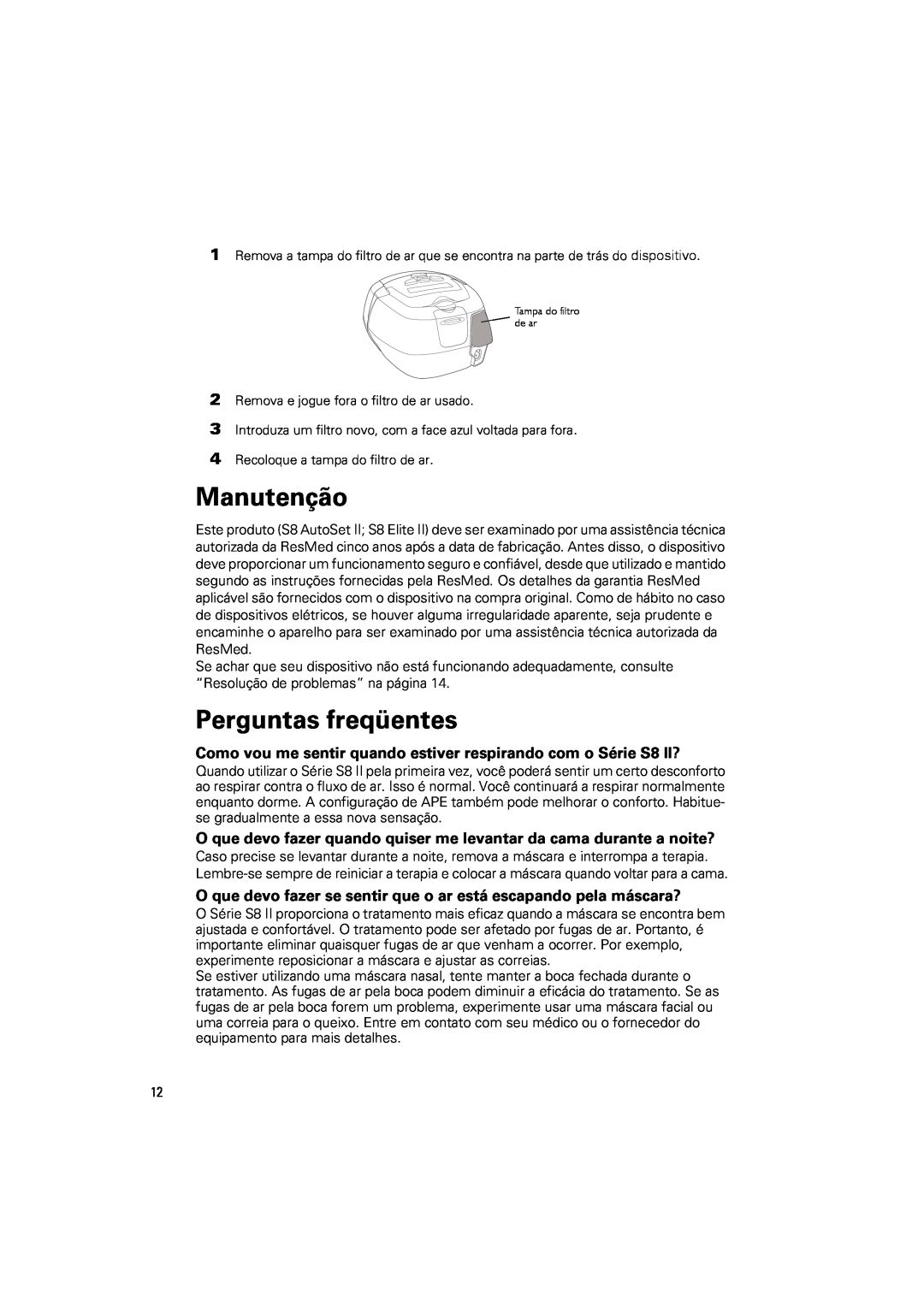 ResMed s8 manual Manutenção, Perguntas freqüentes 