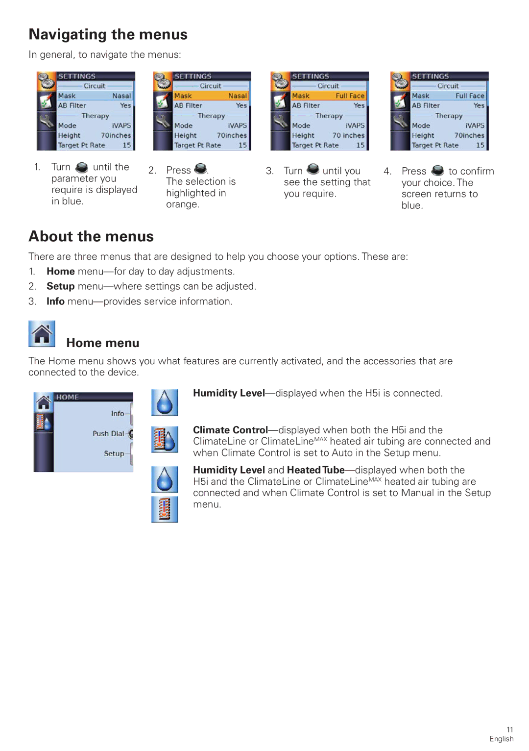 ResMed S9 VPAP Tx manual Navigating the menus, About the menus, Home menu 