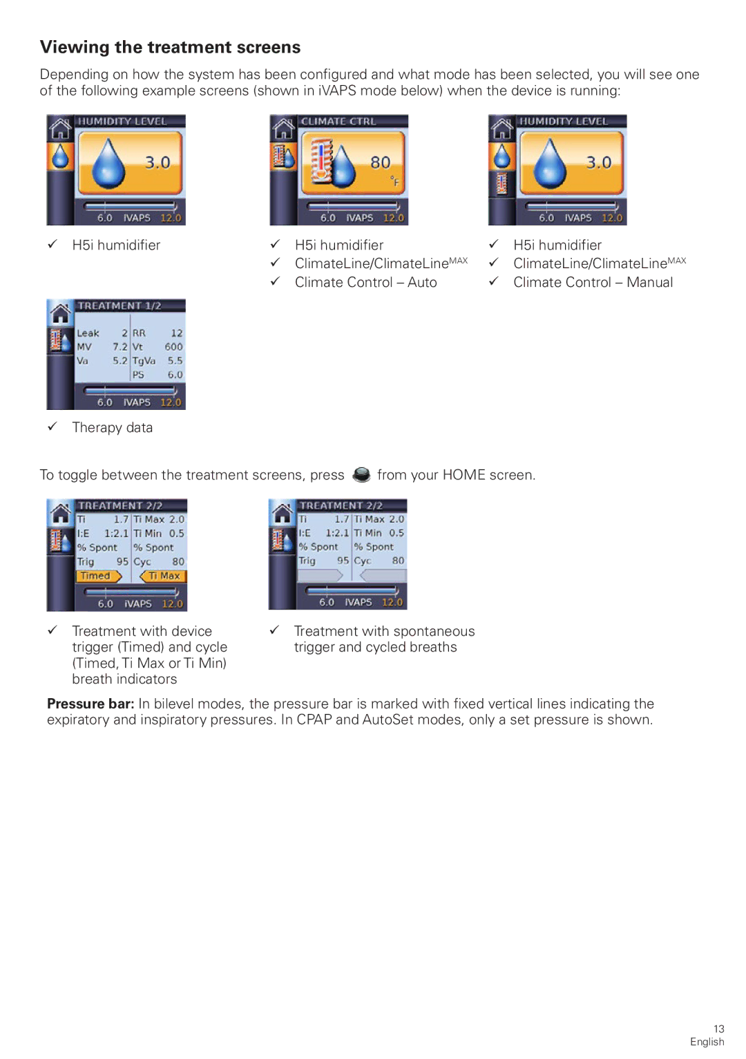 ResMed S9 VPAP Tx manual Viewing the treatment screens 