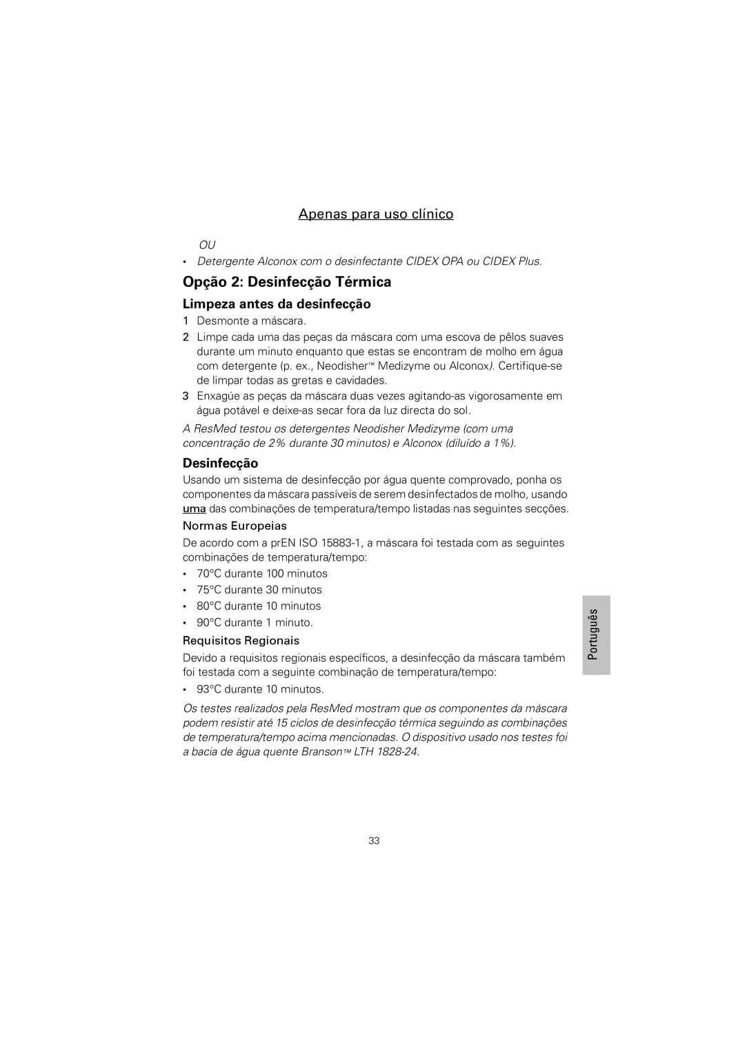 ResMed Mirage Vista, Ultra Mirage II, Mirage Kidsta Opção 2 Desinfecção Térmica, Normas Europeias, Requisitos Regionais 