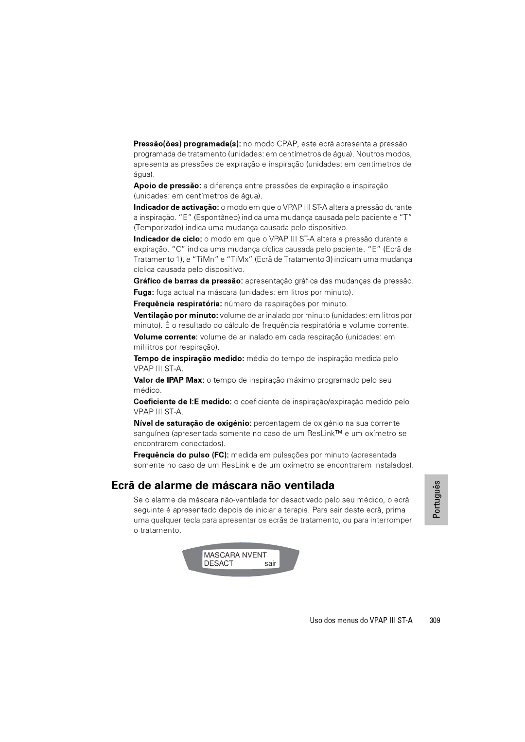 ResMed VPAP III ST-A user manual Ecrã de alarme de máscara não ventilada, 309 