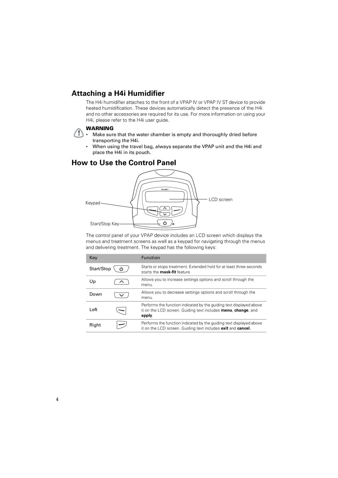 ResMed VPAP IV ST manual Attaching a H4i Humidifier, How to Use the Control Panel 