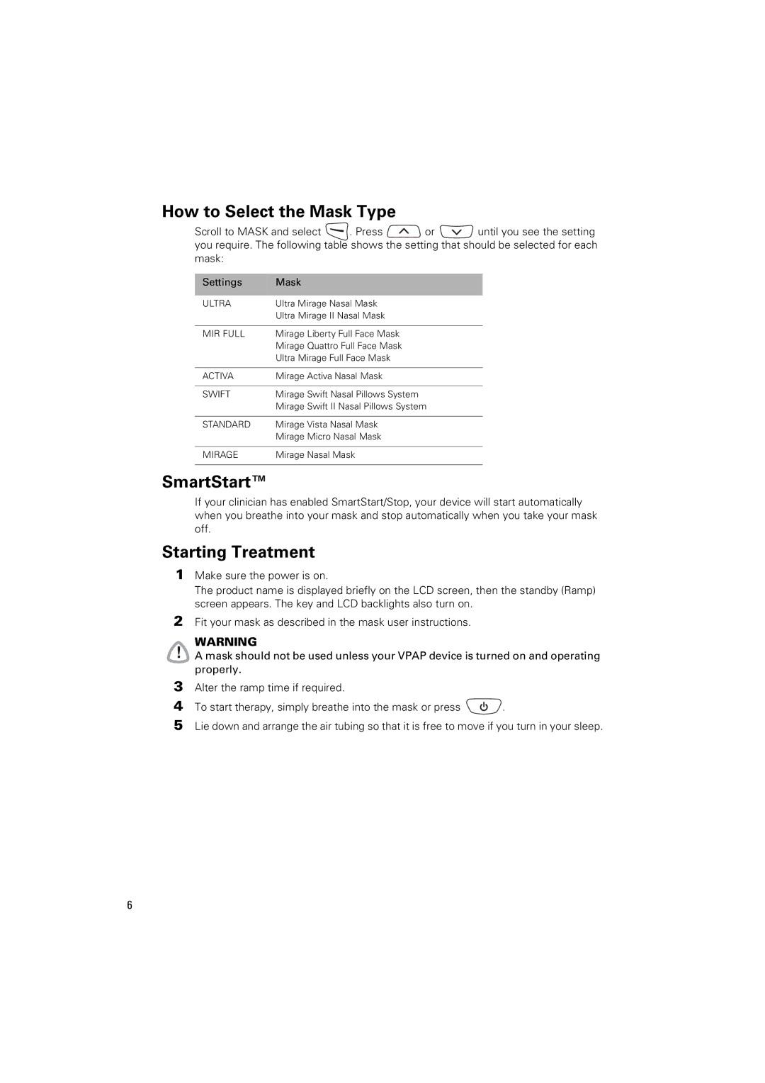 ResMed VPAP IV ST manual How to Select the Mask Type, SmartStart, Starting Treatment 