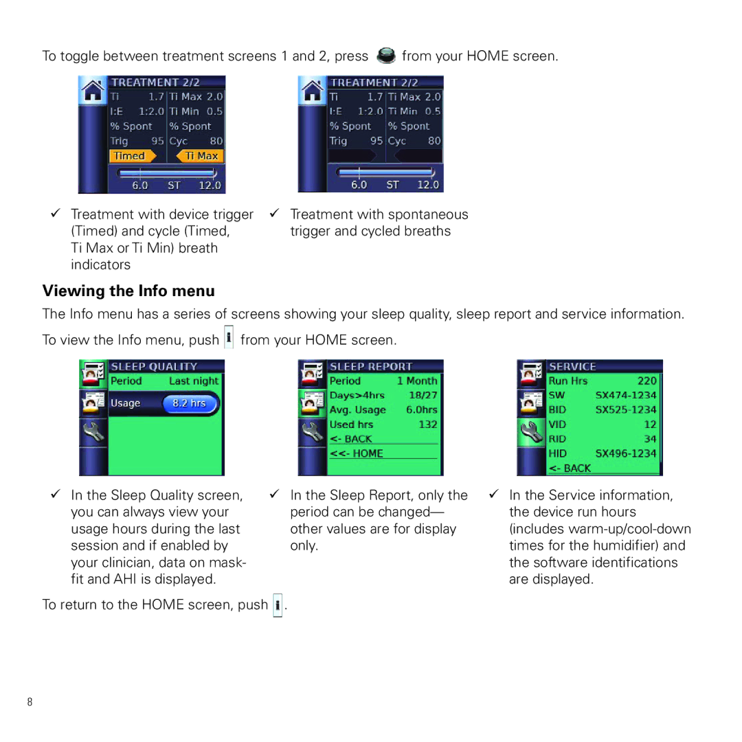 ResMed VAP S, VPAP ST manual Viewing the Info menu 