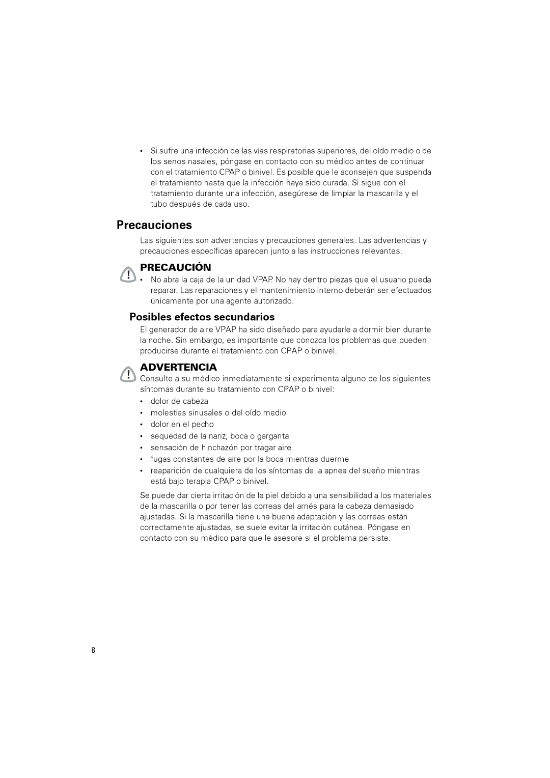 ResMed VPAPTm III$IIIst user manual Precauciones, Posibles efectos secundarios 