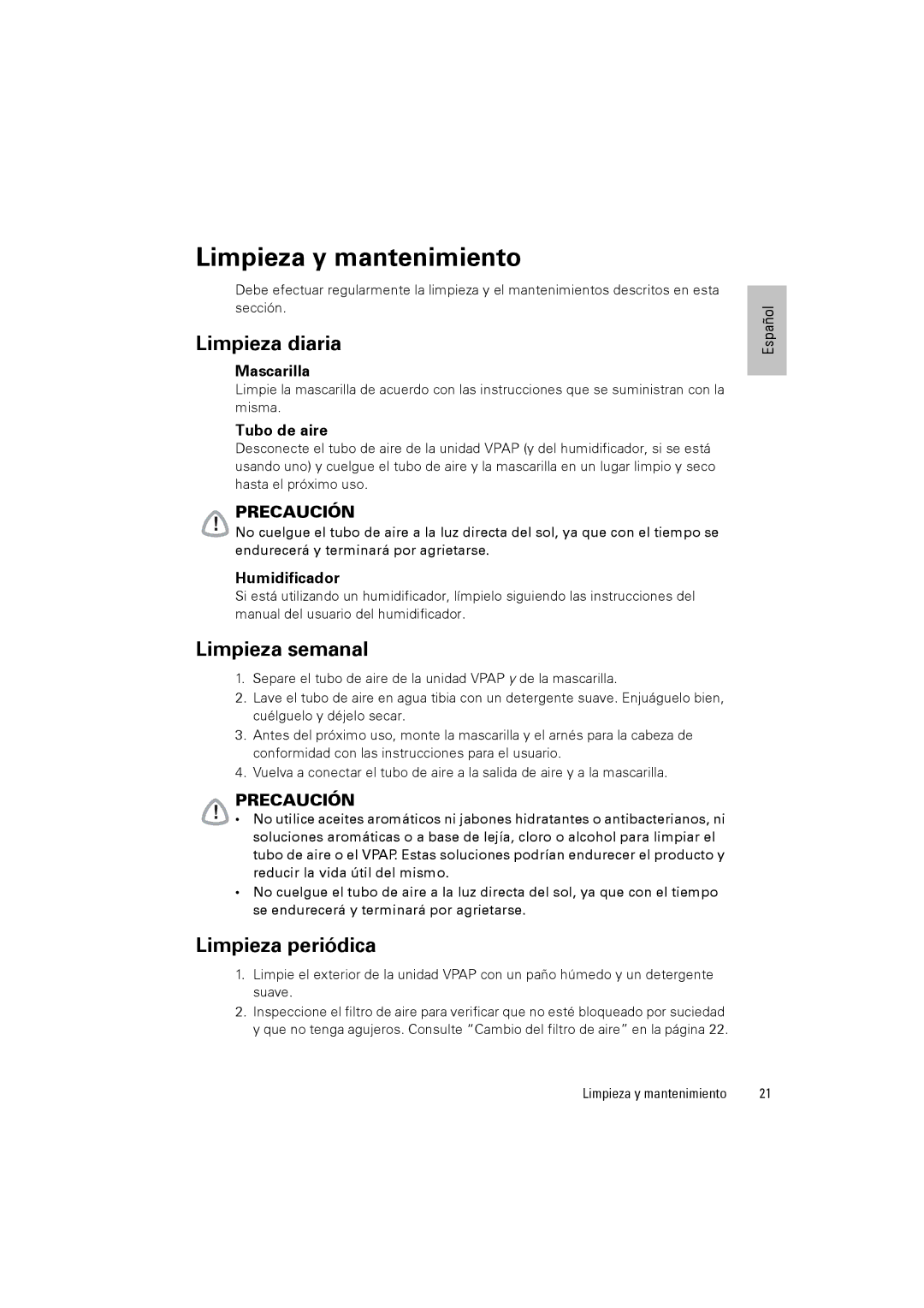 ResMed VPAPTm III$IIIst user manual Limpieza y mantenimiento, Limpieza diaria, Limpieza semanal, Limpieza periódica 